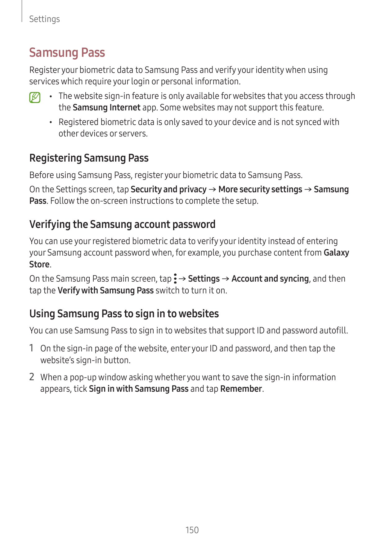 SettingsSamsung PassRegister your biometric data to Samsung Pass and verify your identity when usingservices which require your 