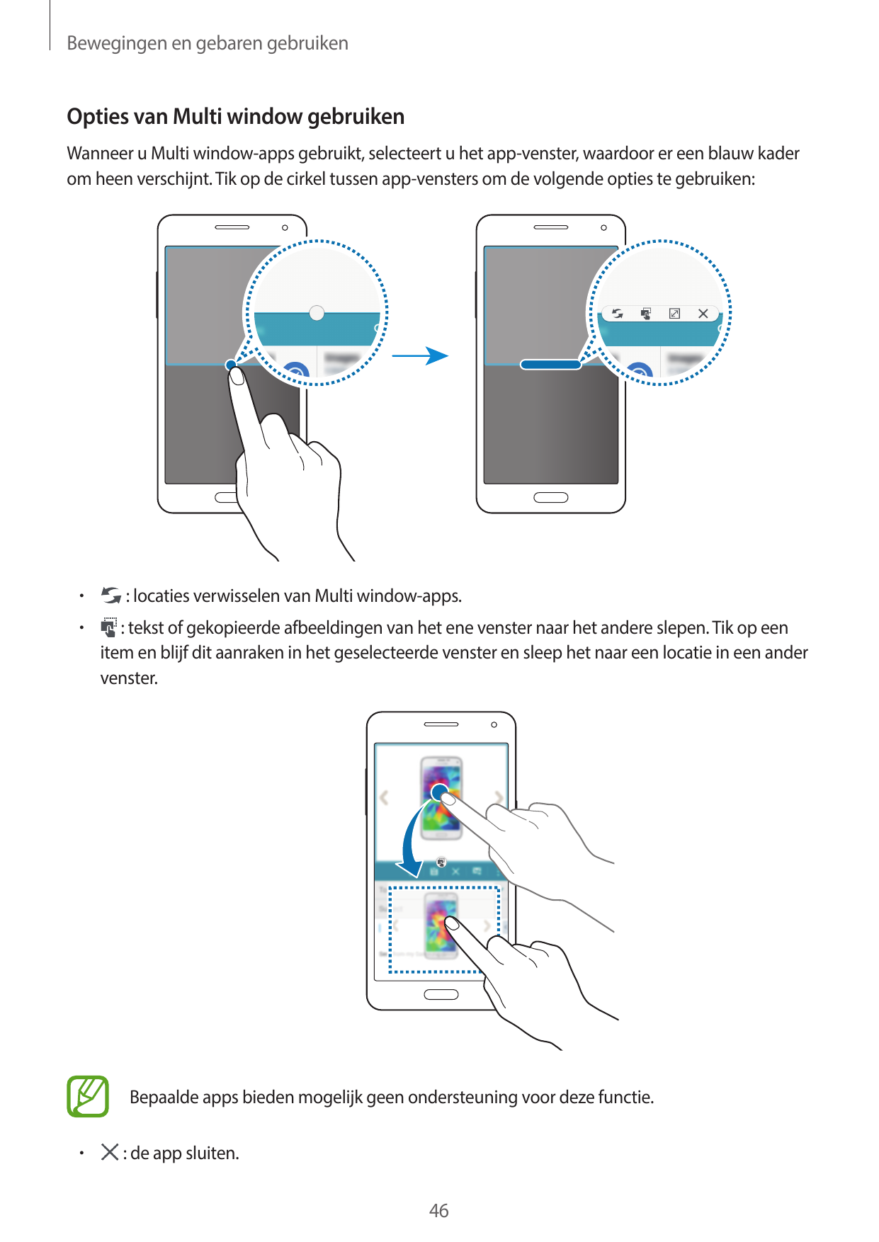 Bewegingen en gebaren gebruikenOpties van Multi window gebruikenWanneer u Multi window-apps gebruikt, selecteert u het app-venst