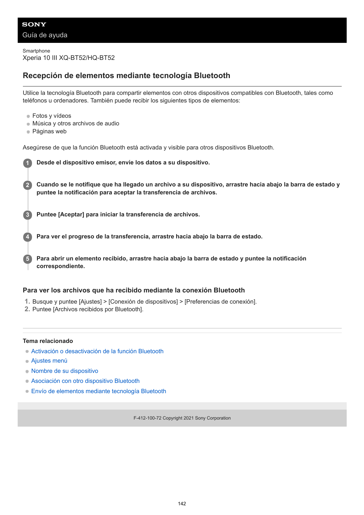 Guía de ayudaSmartphoneXperia 10 III XQ-BT52/HQ-BT52Recepción de elementos mediante tecnología BluetoothUtilice la tecnología Bl