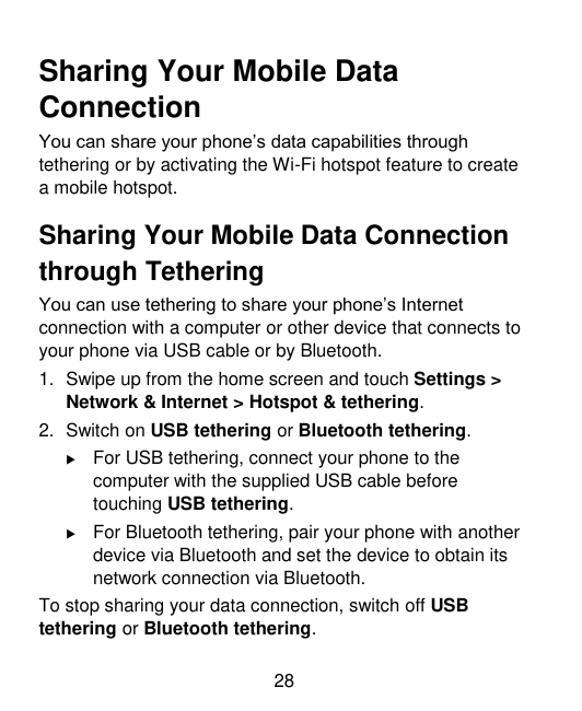 Sharing Your Mobile DataConnectionYou can share your phone’s data capabilities throughtethering or by activating the Wi-Fi hotsp