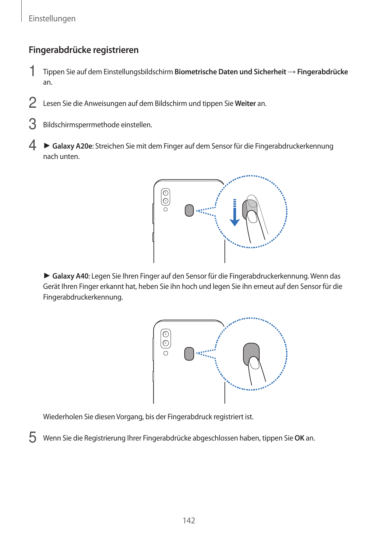 EinstellungenFingerabdrücke registrieren1 Tippen Sie auf dem Einstellungsbildschirm Biometrische Daten und Sicherheit → Fingerab