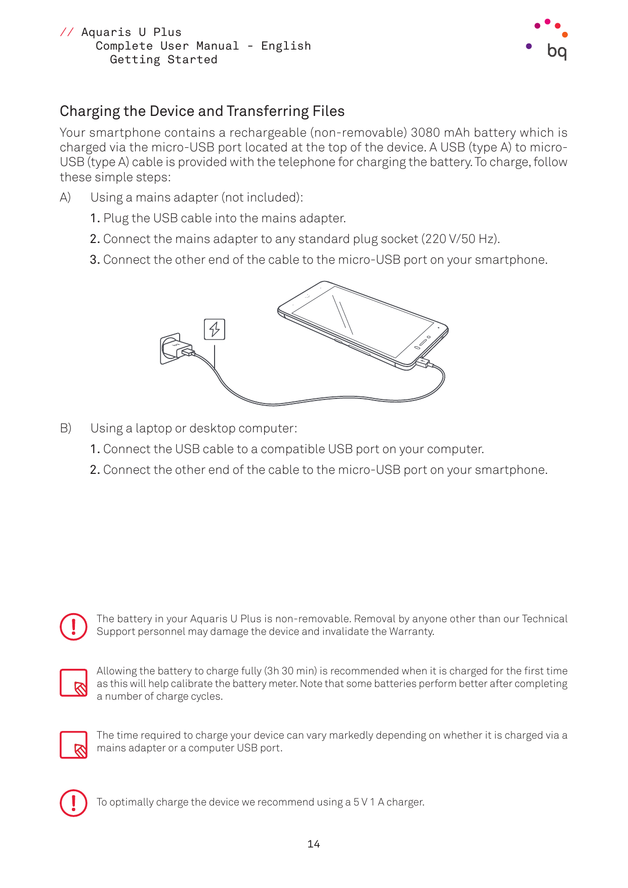 // Aquaris U PlusComplete User Manual - EnglishGetting StartedCharging the Device and Transferring FilesYour smartphone contains