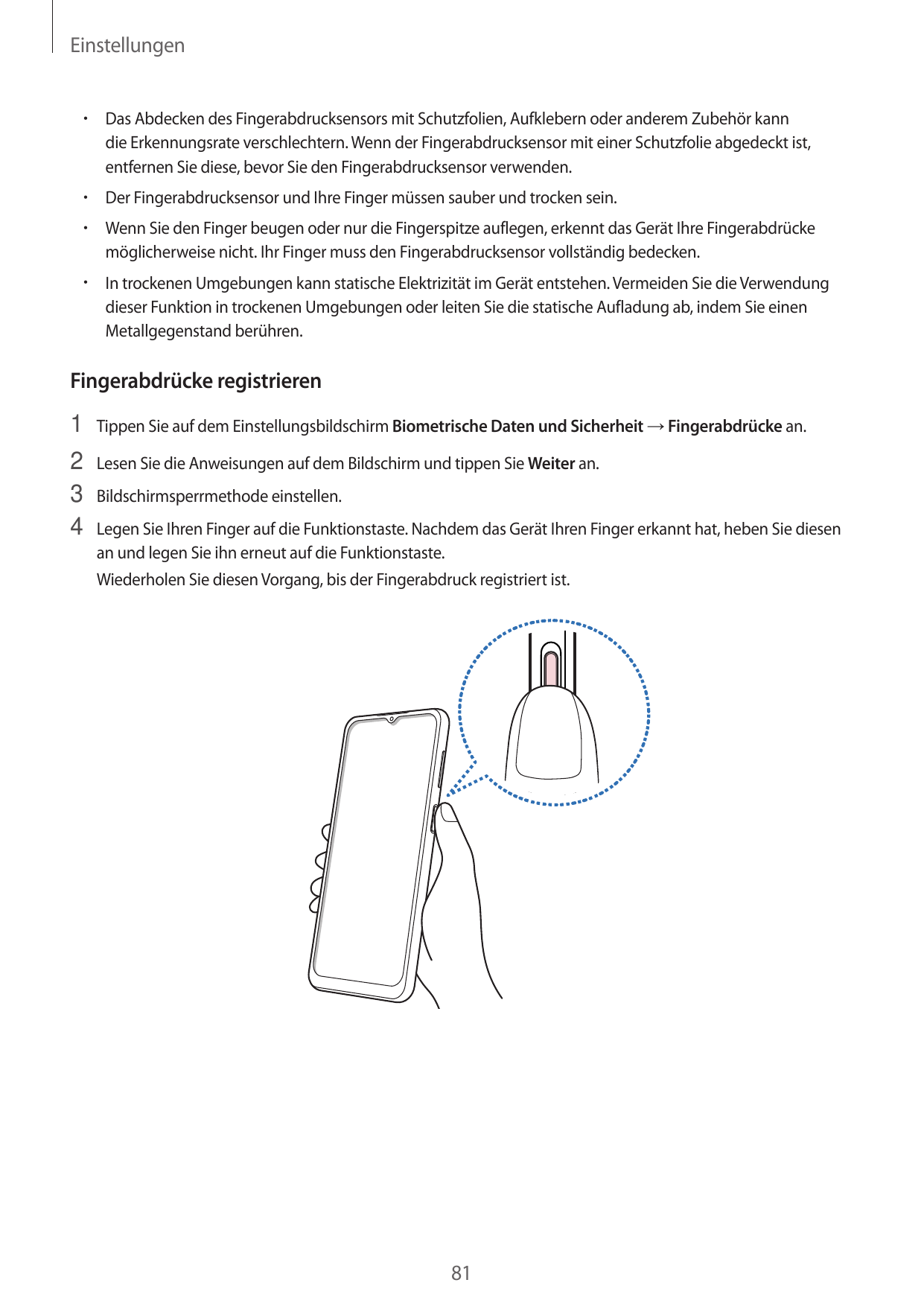 Einstellungen•  Das Abdecken des Fingerabdrucksensors mit Schutzfolien, Aufklebern oder anderem Zubehör kanndie Erkennungsrate v