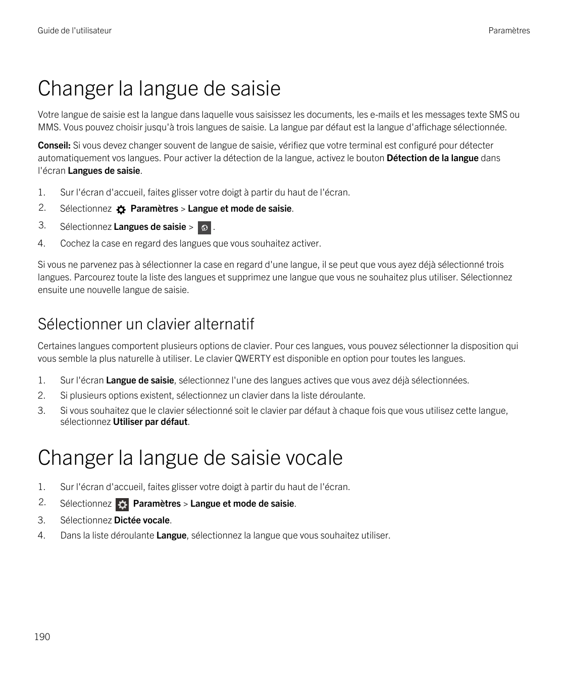 Guide de l'utilisateurParamètresChanger la langue de saisieVotre langue de saisie est la langue dans laquelle vous saisissez les
