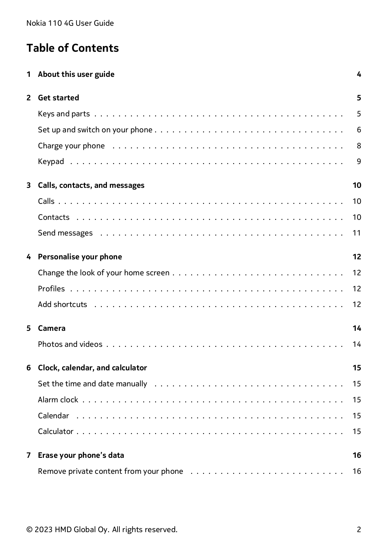 Nokia 110 4G User GuideTable of Contents1 About this user guide42 Get started5Keys and parts . . . . . . . . . . . . . . . . . .