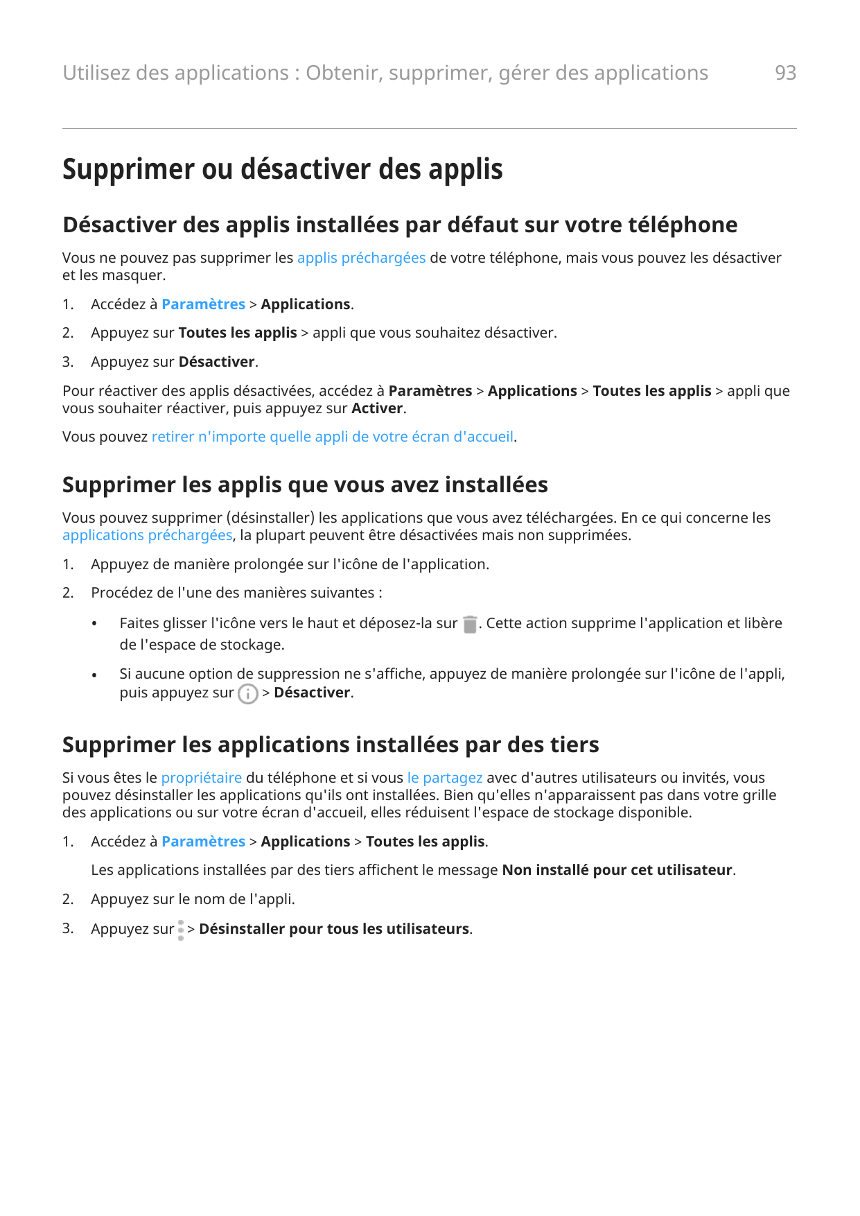 Utilisez des applications : Obtenir, supprimer, gérer des applications93Supprimer ou désactiver des applisDésactiver des applis 