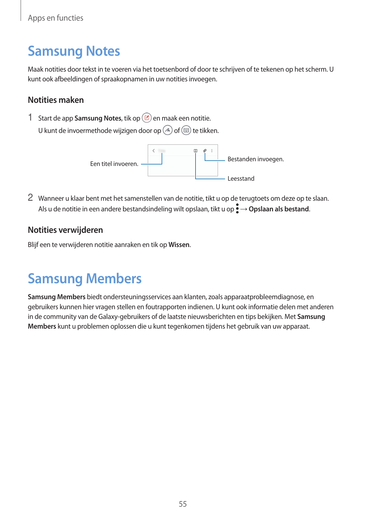 Apps en functiesSamsung NotesMaak notities door tekst in te voeren via het toetsenbord of door te schrijven of te tekenen op het