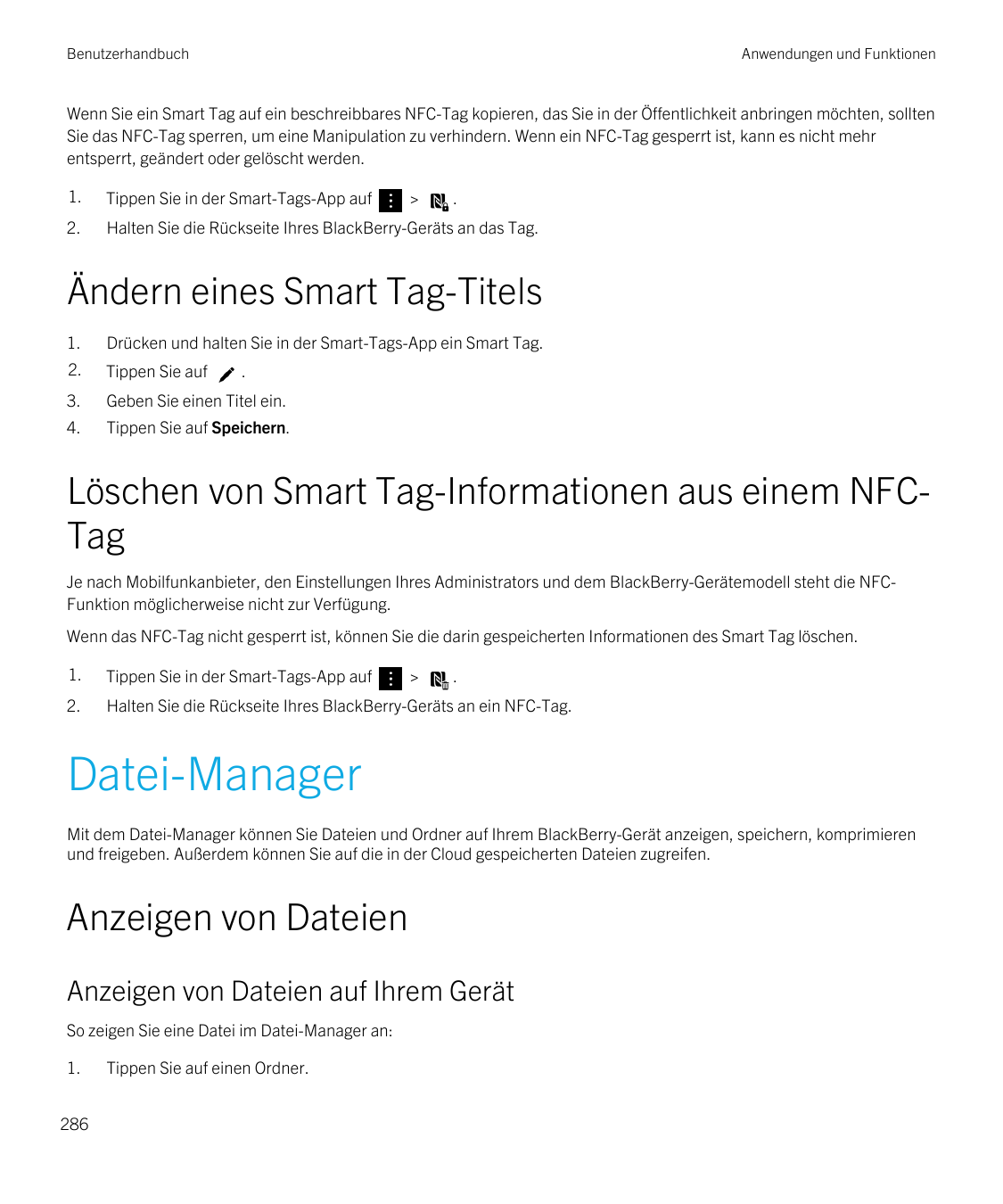 BenutzerhandbuchAnwendungen und FunktionenWenn Sie ein Smart Tag auf ein beschreibbares NFC-Tag kopieren, das Sie in der Öffentl