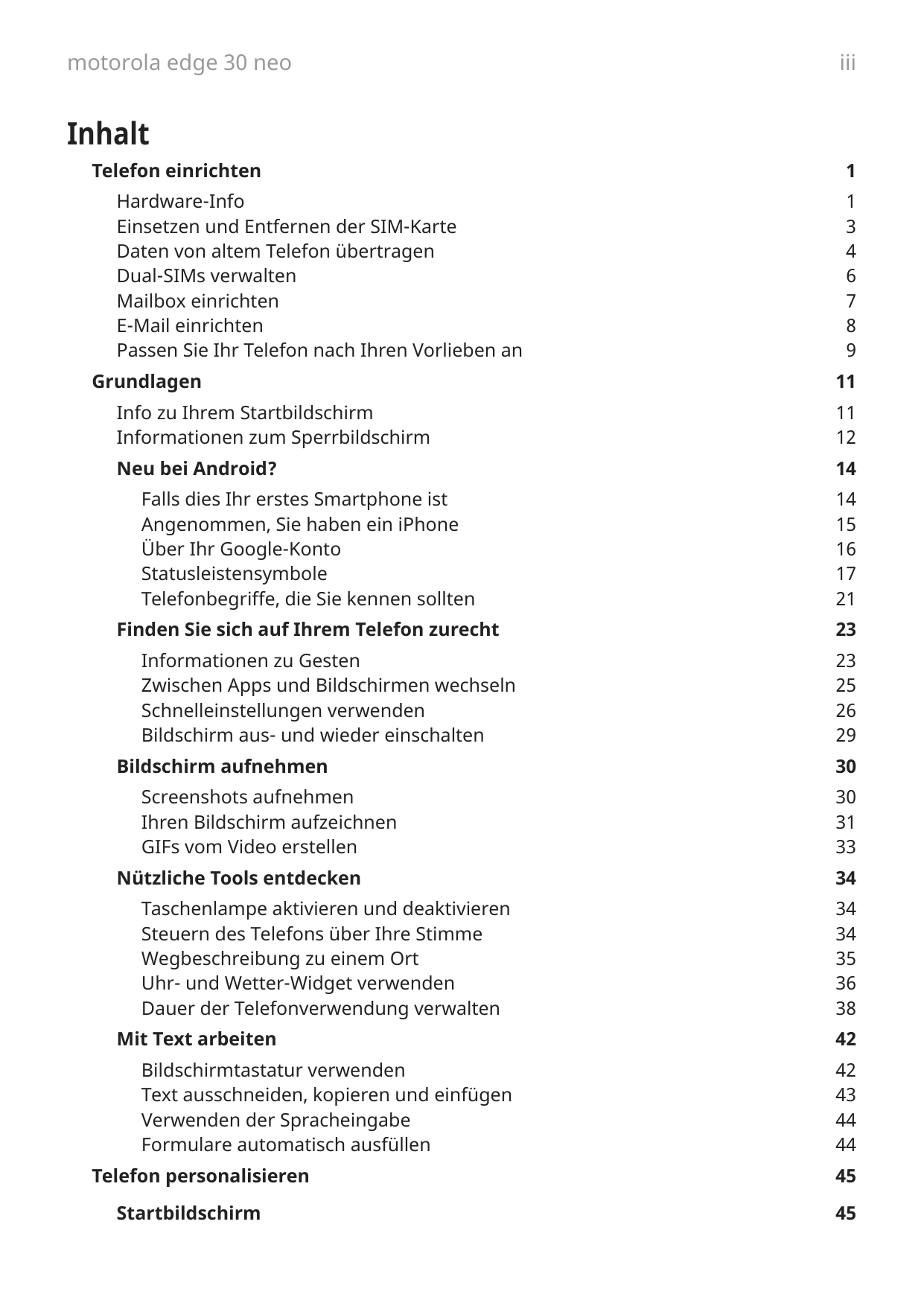 motorola edge 30 neoiiiInhaltTelefon einrichtenHardware-InfoEinsetzen und Entfernen der SIM-KarteDaten von altem Telefon übertra