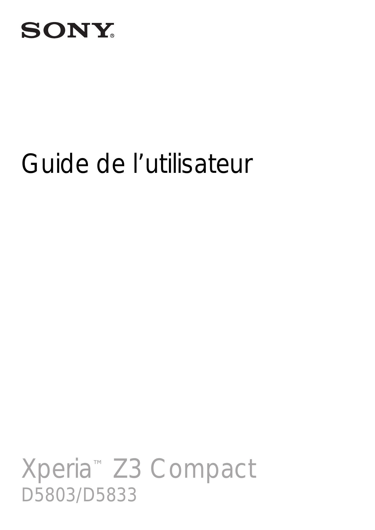 Guide de l’utilisateurXperia™ Z3 CompactD5803/D5833