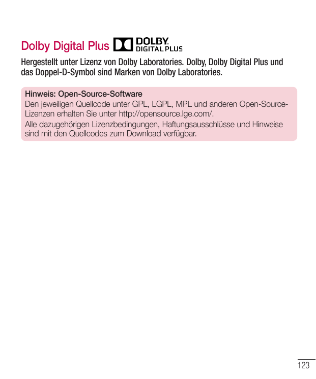 Dolby Digital PlusHergestellt unter Lizenz von Dolby Laboratories. Dolby, Dolby Digital Plus unddas Doppel-D-Symbol sind Marken 