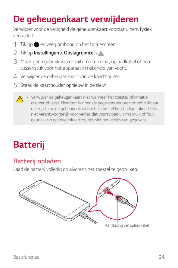 De geheugenkaart verwijderenVerwijder voor de veiligheid de geheugenkaart voordat u hem fysiekverwijdert.1 Tik op en veeg omhoog