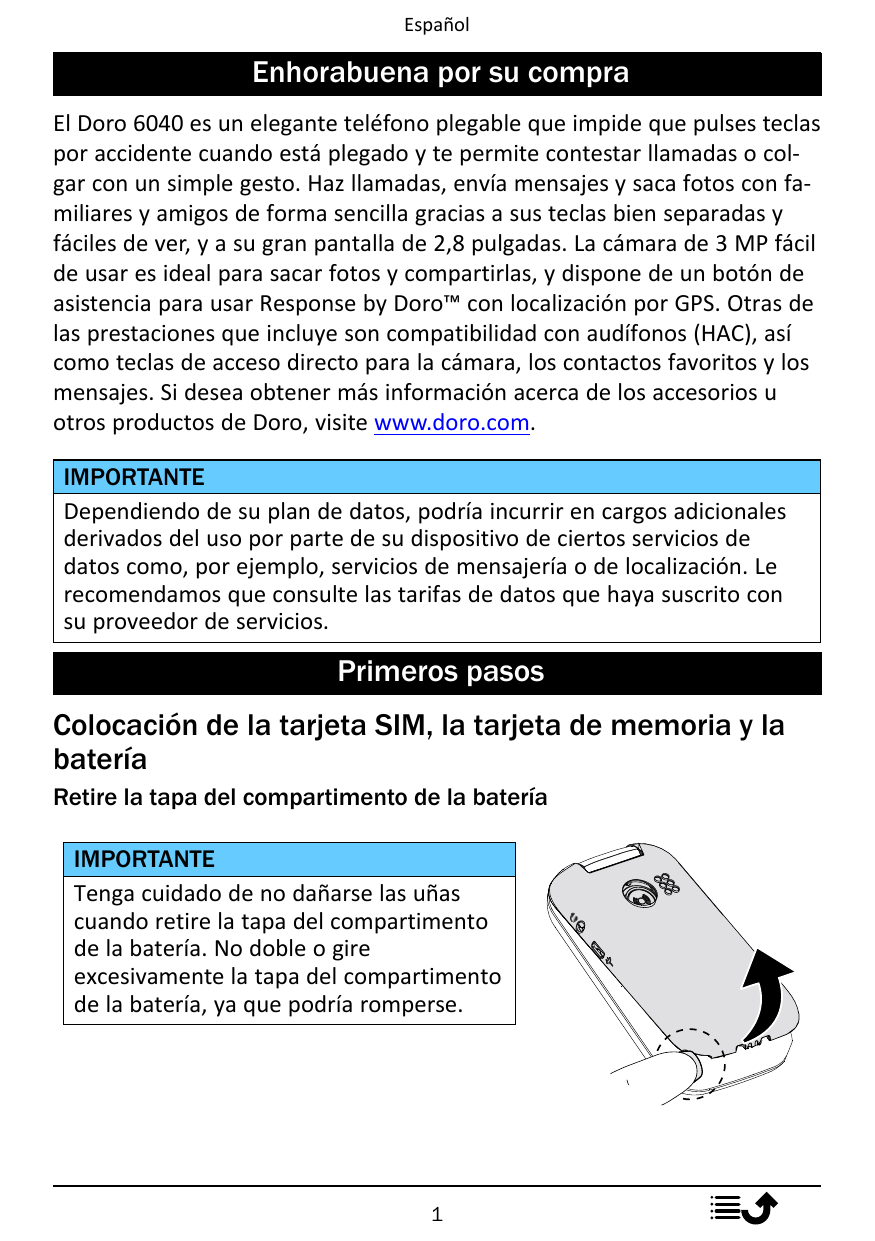 EspañolEnhorabuena por su compraEl Doro 6040 es un elegante teléfono plegable que impide que pulses teclaspor accidente cuando e