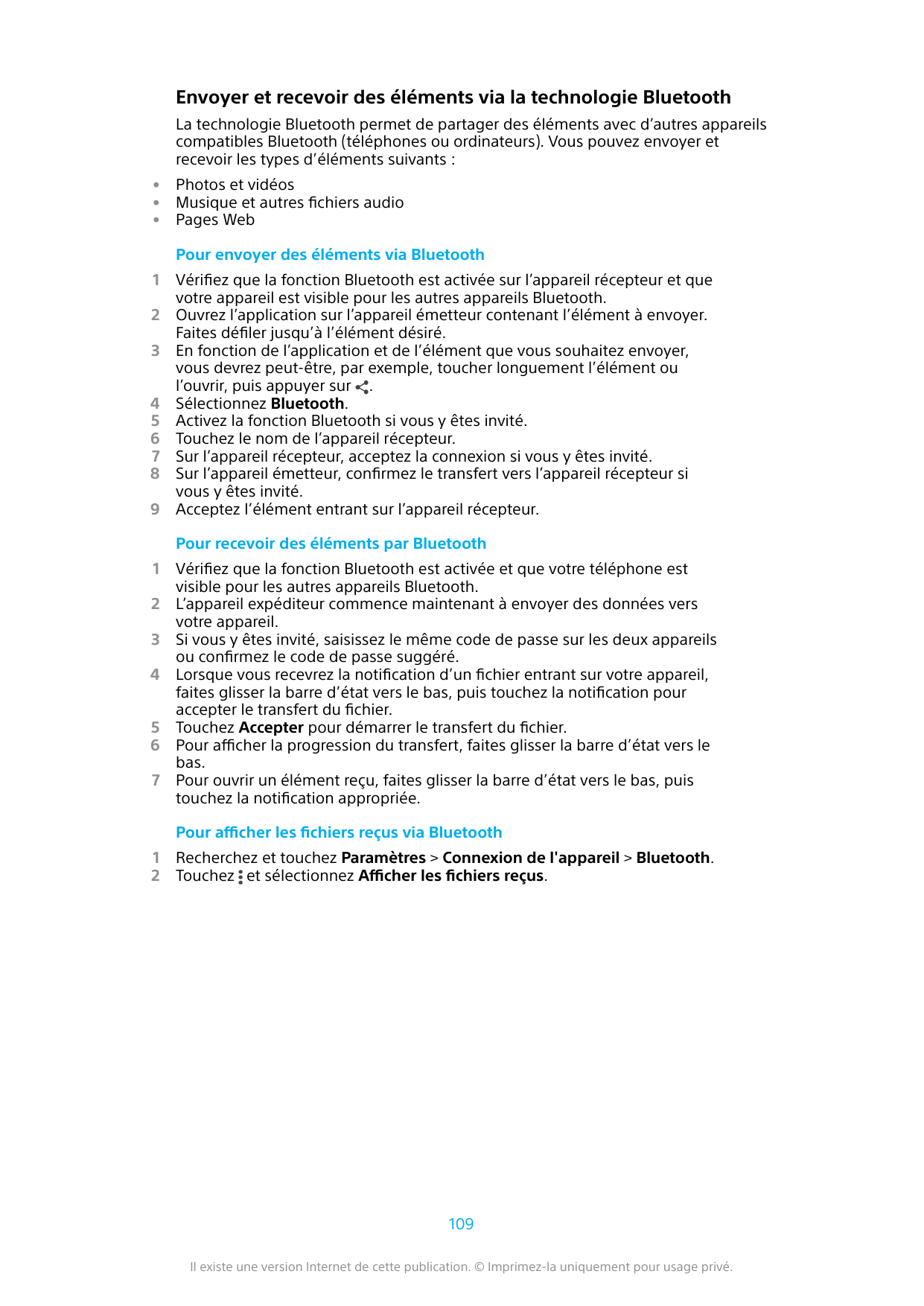 Envoyer et recevoir des éléments via la technologie BluetoothLa technologie Bluetooth permet de partager des éléments avec d’aut