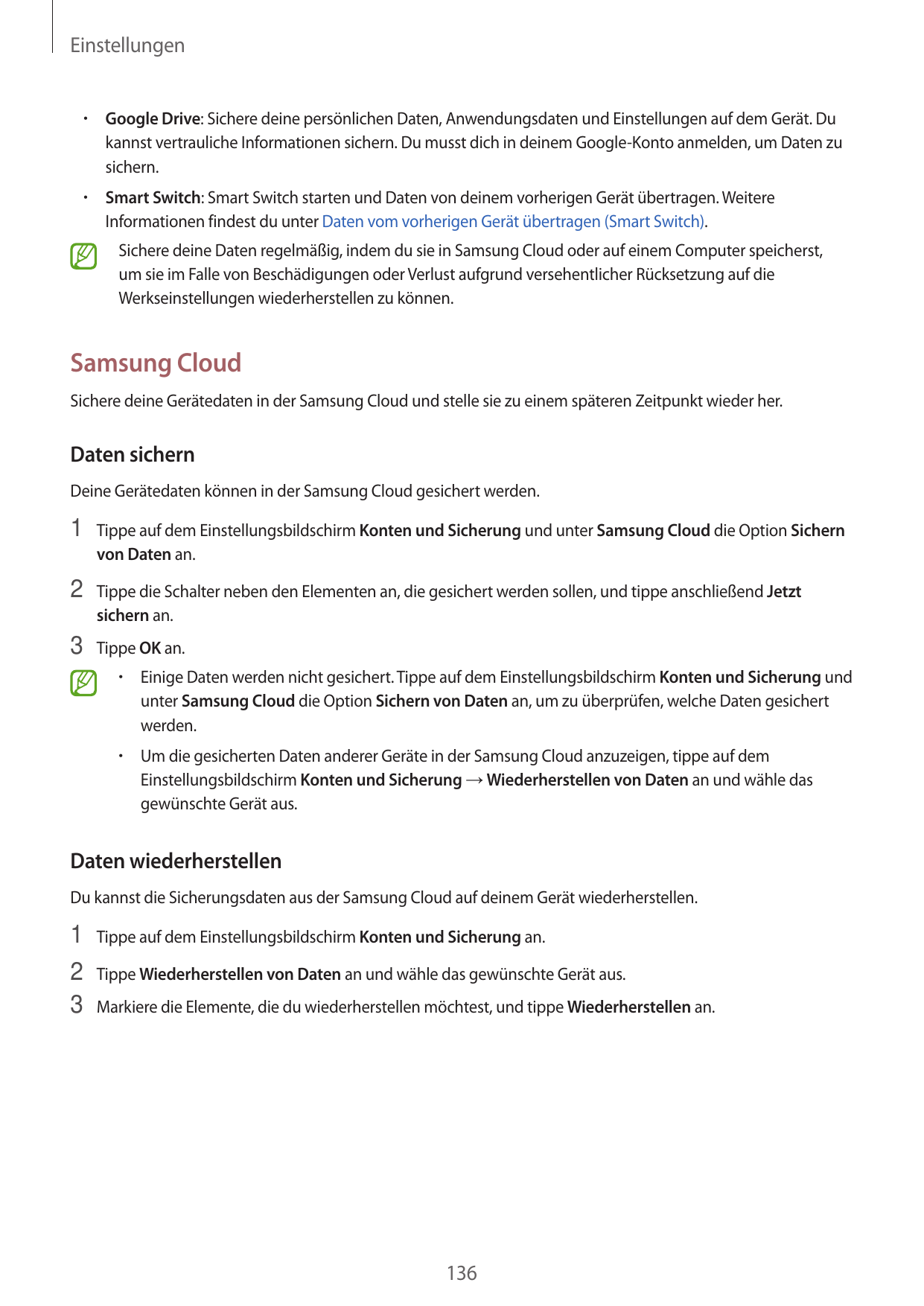 Einstellungen•  Google Drive: Sichere deine persönlichen Daten, Anwendungsdaten und Einstellungen auf dem Gerät. Dukannst vertra