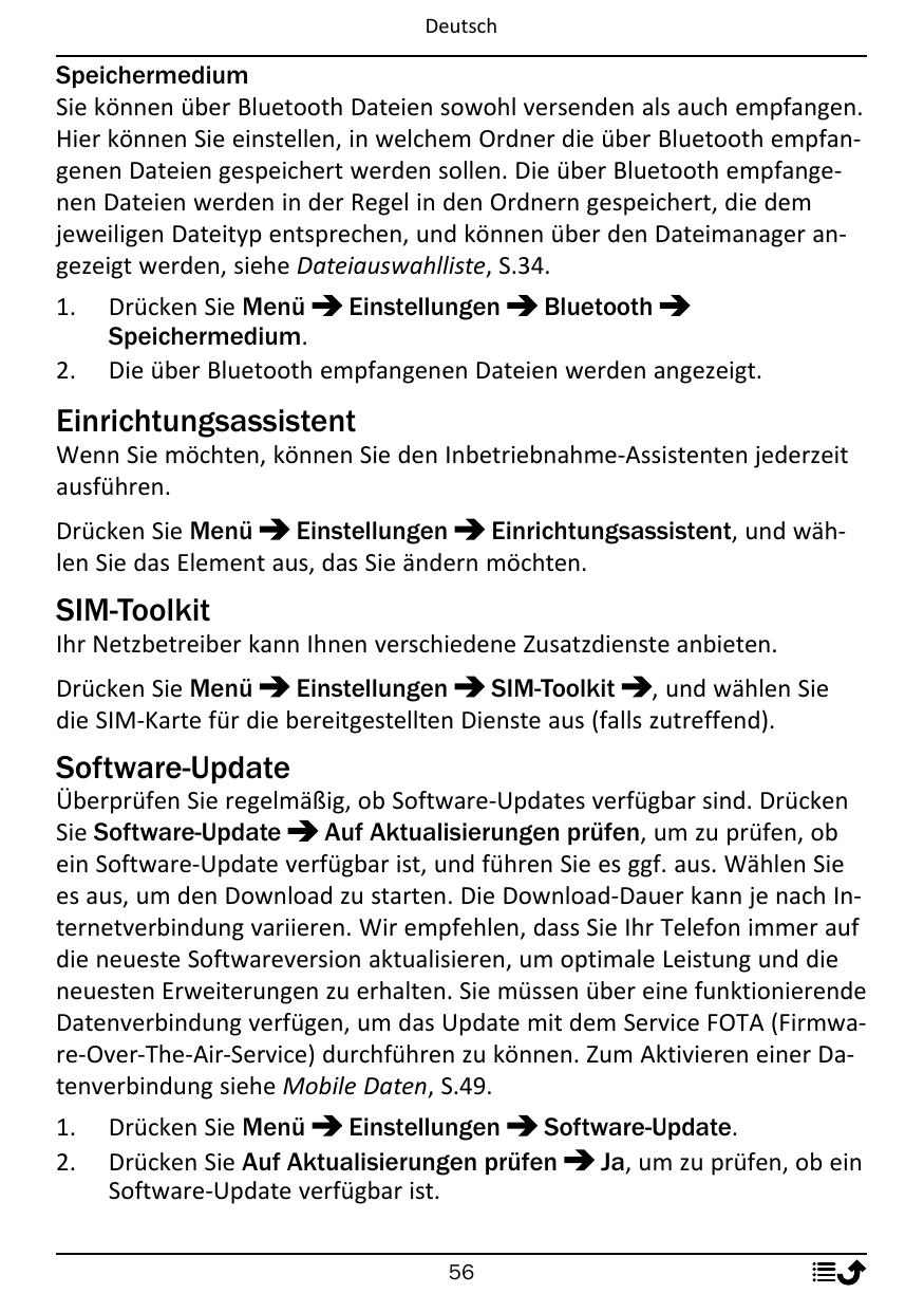 DeutschSpeichermediumSie können über Bluetooth Dateien sowohl versenden als auch empfangen.Hier können Sie einstellen, in welche