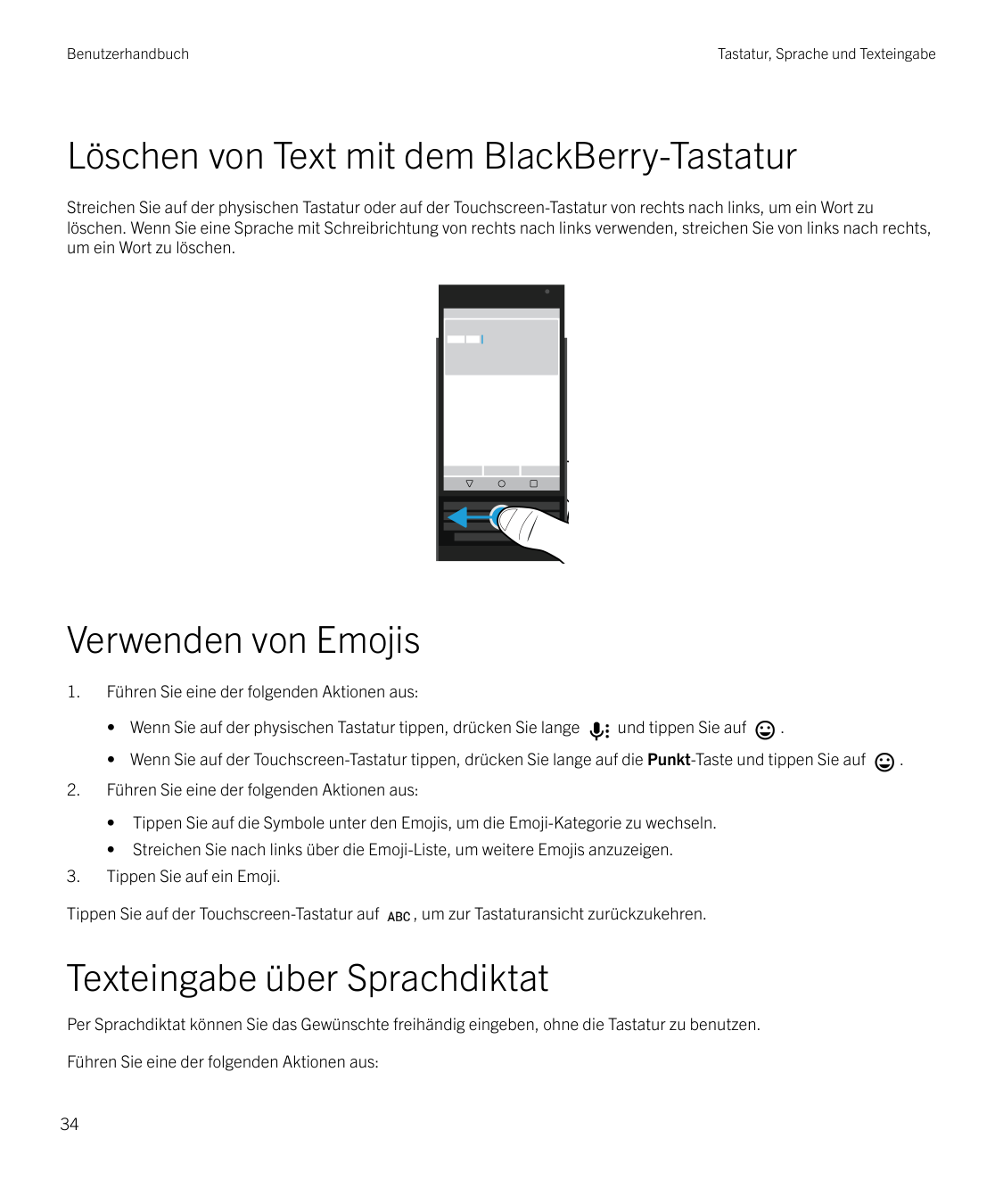 BenutzerhandbuchTastatur, Sprache und TexteingabeLöschen von Text mit dem BlackBerry-TastaturStreichen Sie auf der physischen Ta