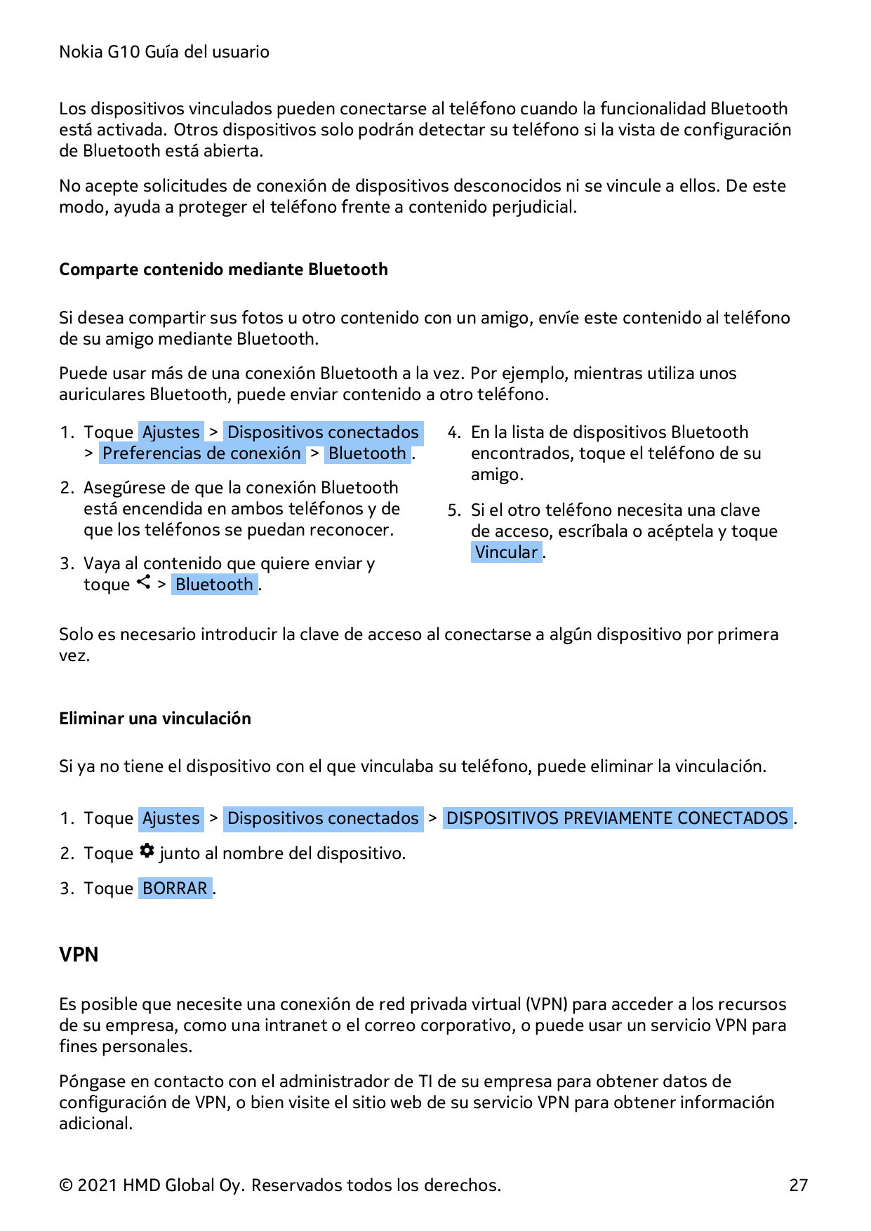Nokia G10 Guía del usuarioLos dispositivos vinculados pueden conectarse al teléfono cuando la funcionalidad Bluetoothestá activa