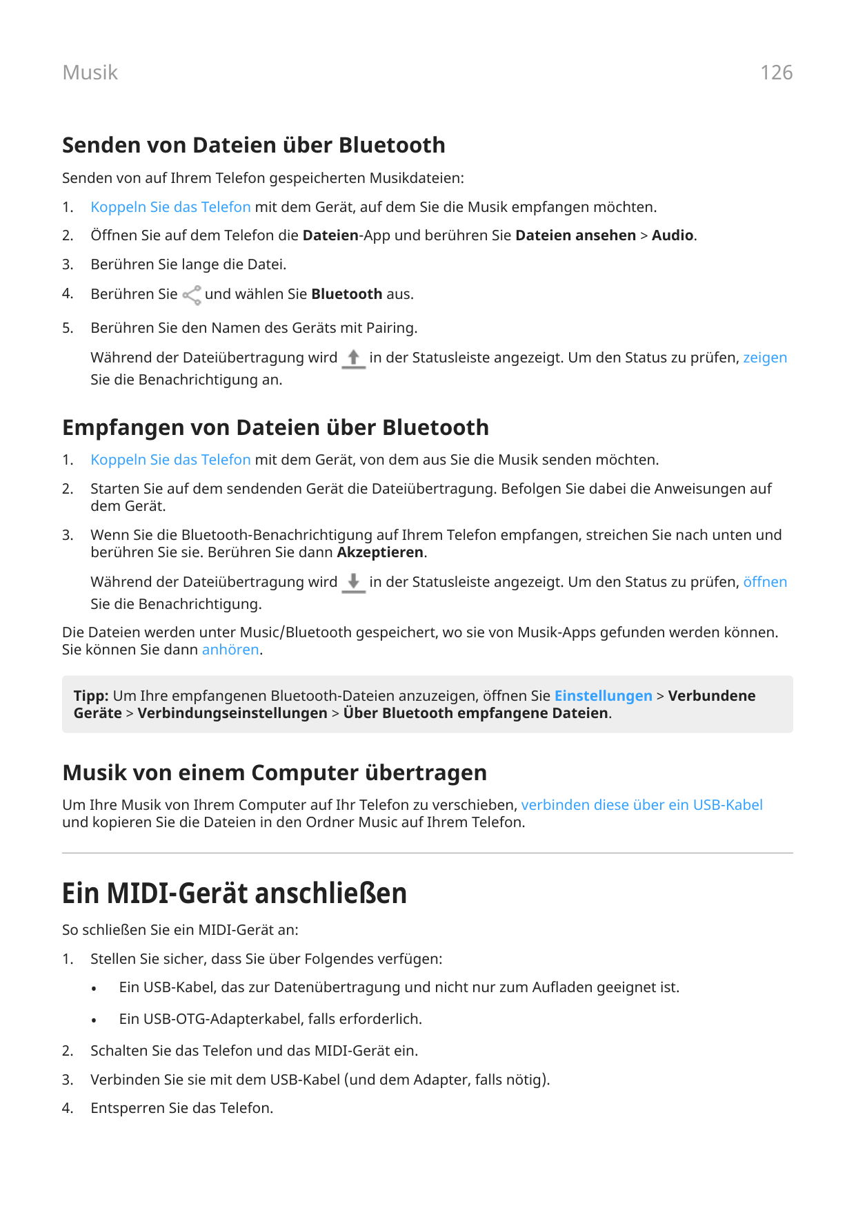 126MusikSenden von Dateien über BluetoothSenden von auf Ihrem Telefon gespeicherten Musikdateien:1.Koppeln Sie das Telefon mit d