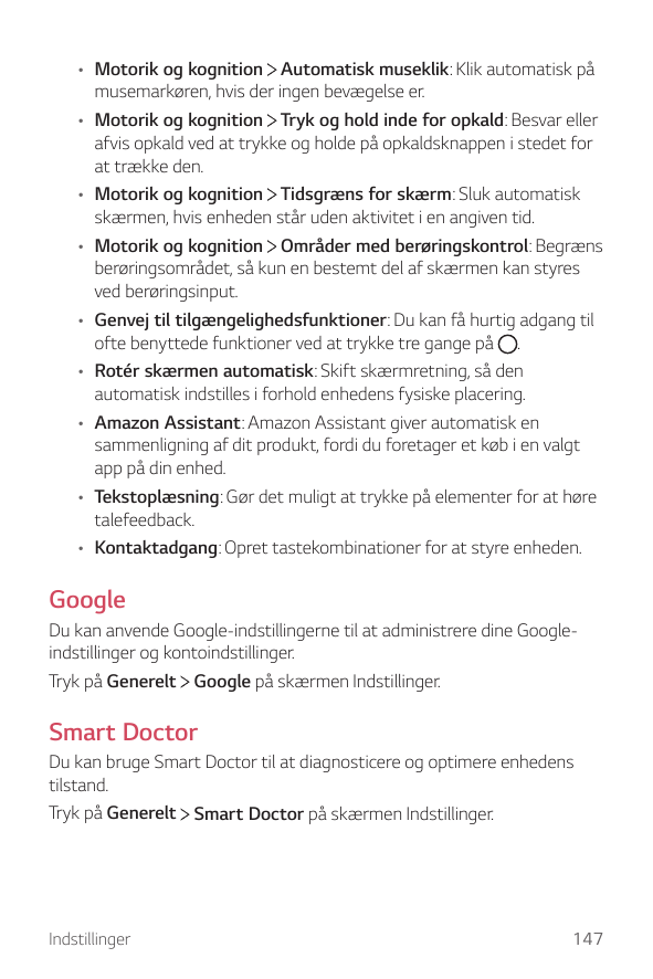 • Motorik og kognition Automatisk museklik: Klik automatisk påmusemarkøren, hvis der ingen bevægelse er.• Motorik og kognition T