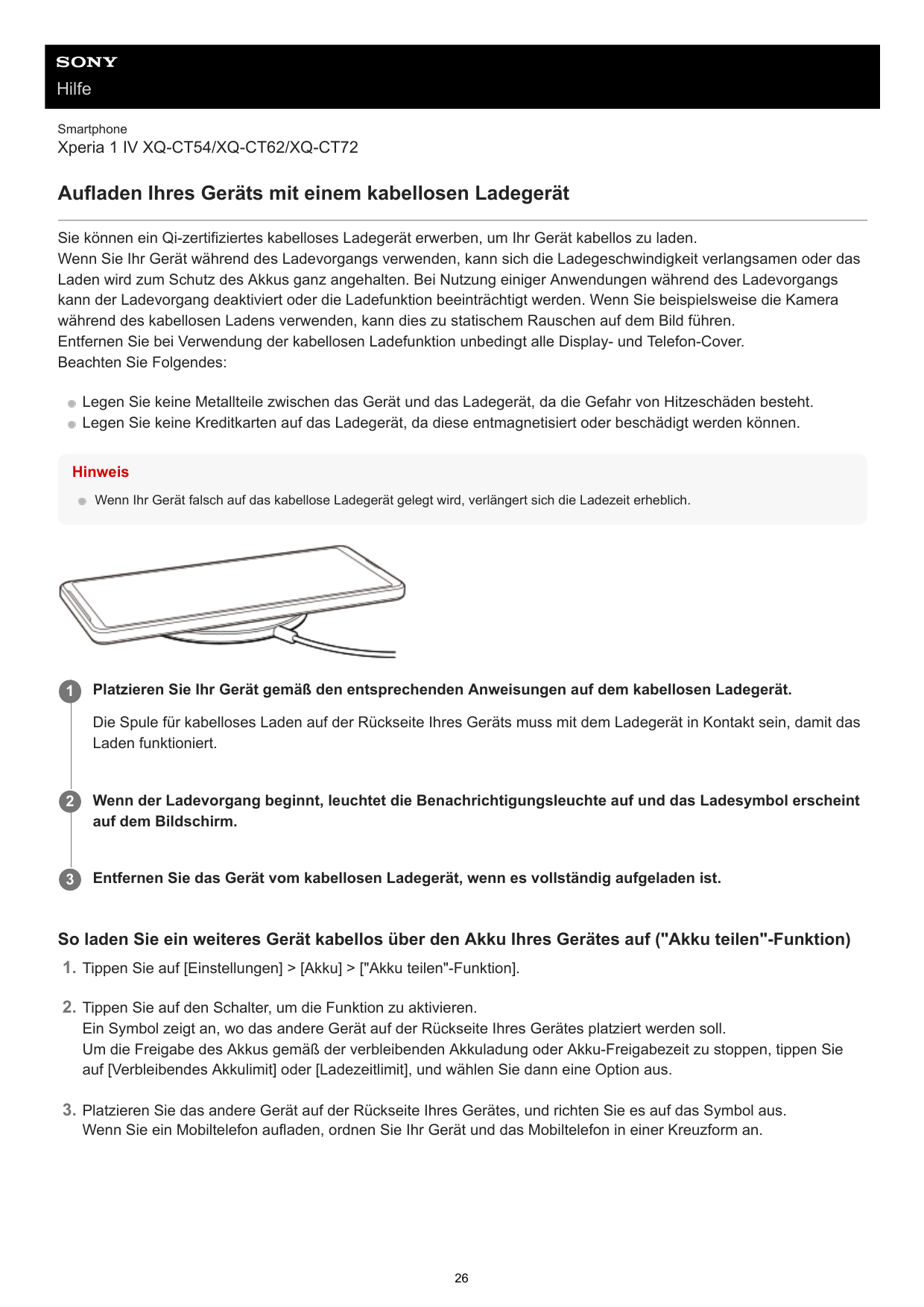 HilfeSmartphoneXperia 1 IV XQ-CT54/XQ-CT62/XQ-CT72Aufladen Ihres Geräts mit einem kabellosen LadegerätSie können ein Qi-zertifiz