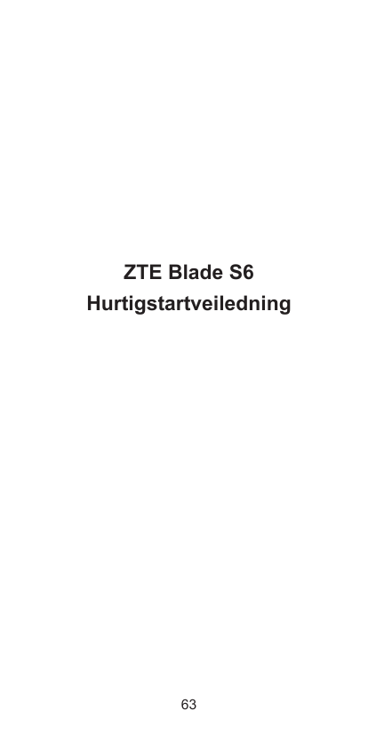 ZTE Blade S6Hurtigstartveiledning63