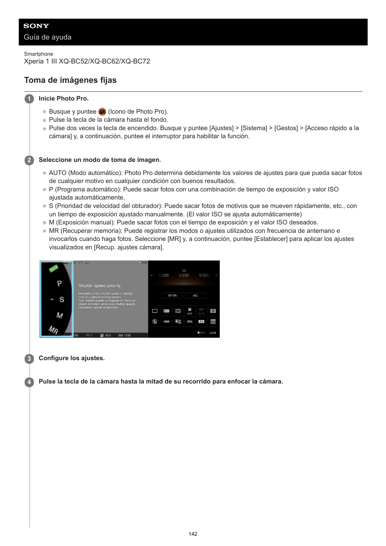 Guía de ayudaSmartphoneXperia 1 III XQ-BC52/XQ-BC62/XQ-BC72Toma de imágenes fijas1Inicie Photo Pro.Busque y puntee(Icono de Phot