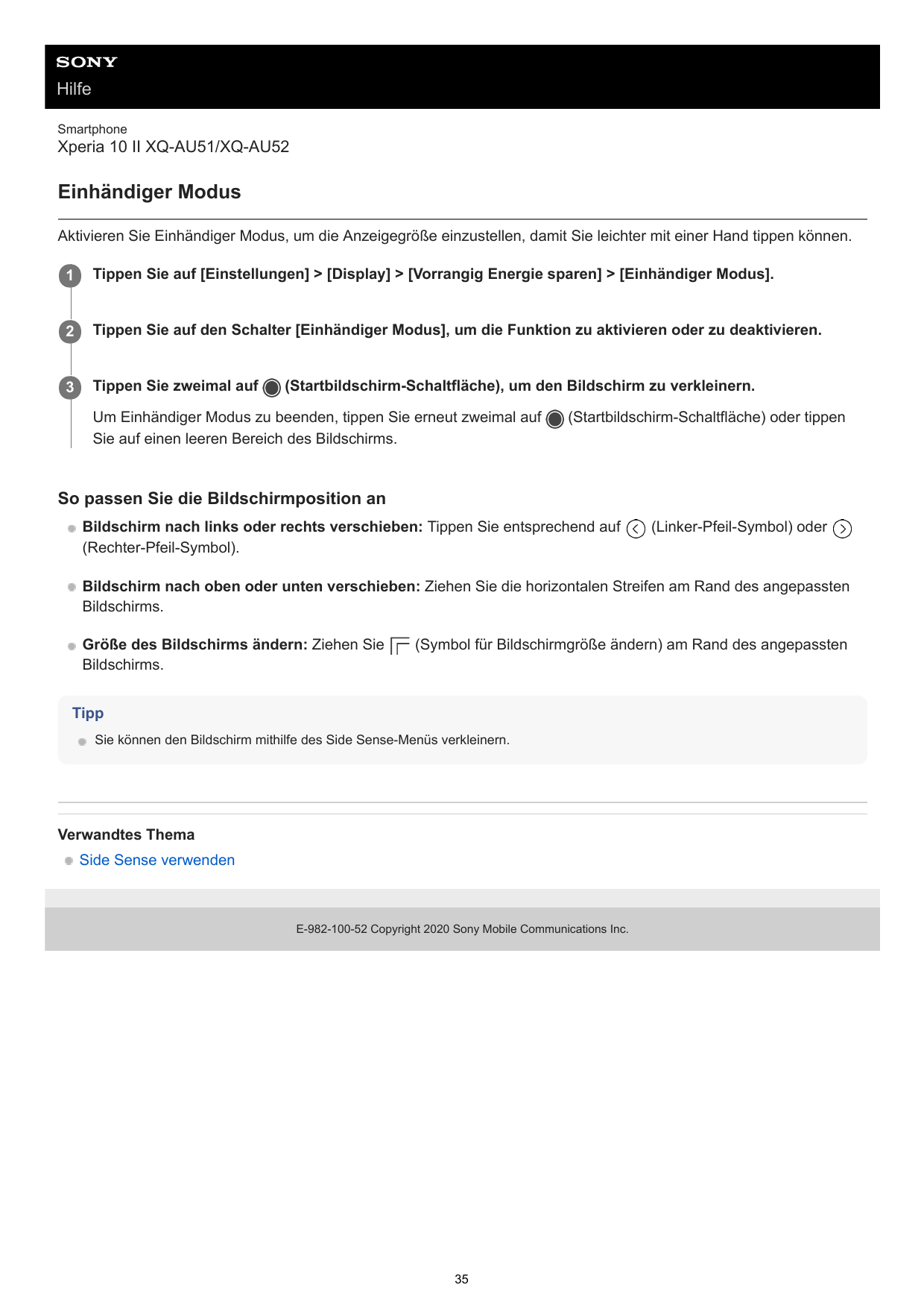 HilfeSmartphoneXperia 10 II XQ-AU51/XQ-AU52Einhändiger ModusAktivieren Sie Einhändiger Modus, um die Anzeigegröße einzustellen, 