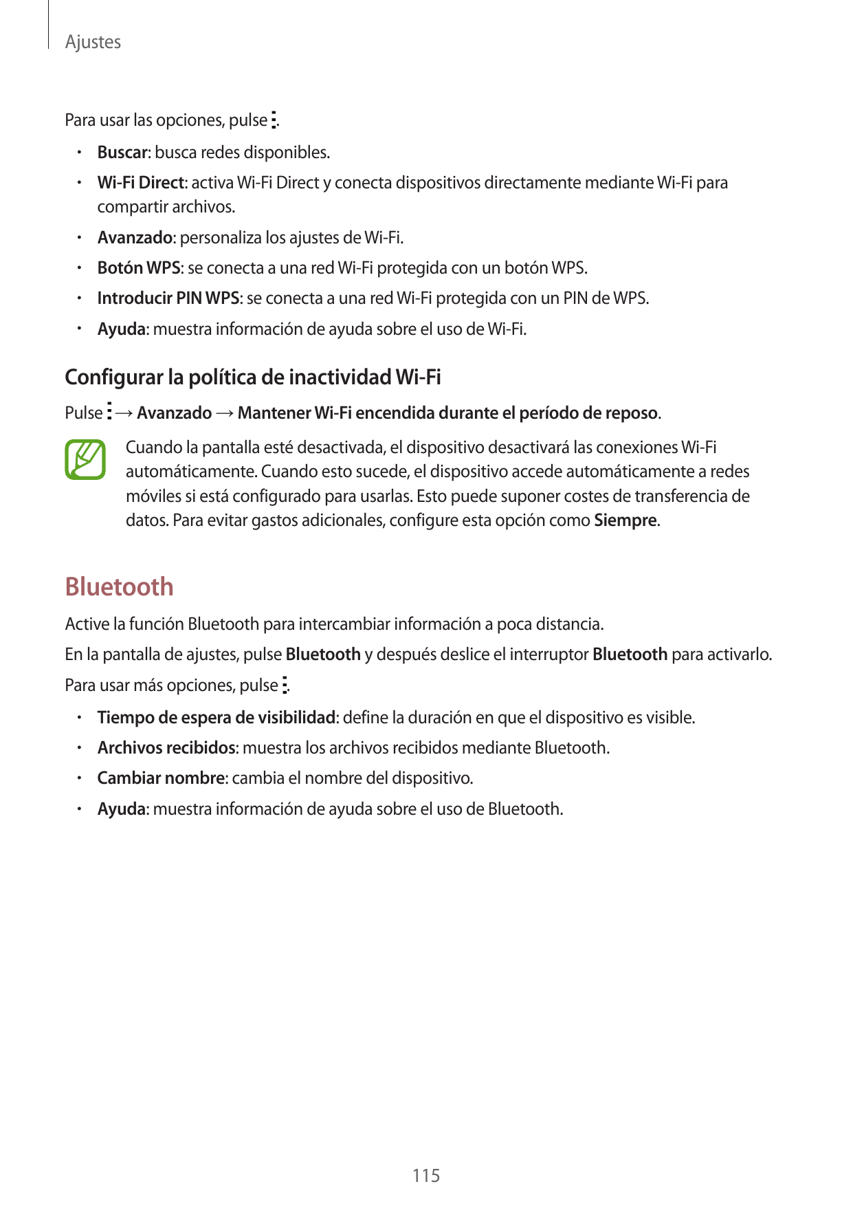 AjustesPara usar las opciones, pulse .• Buscar: busca redes disponibles.• Wi-Fi Direct: activa Wi-Fi Direct y conecta dispositiv