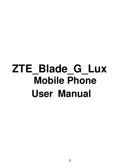 ZTE_Blade_G_LuxMobile PhoneUser Manual1