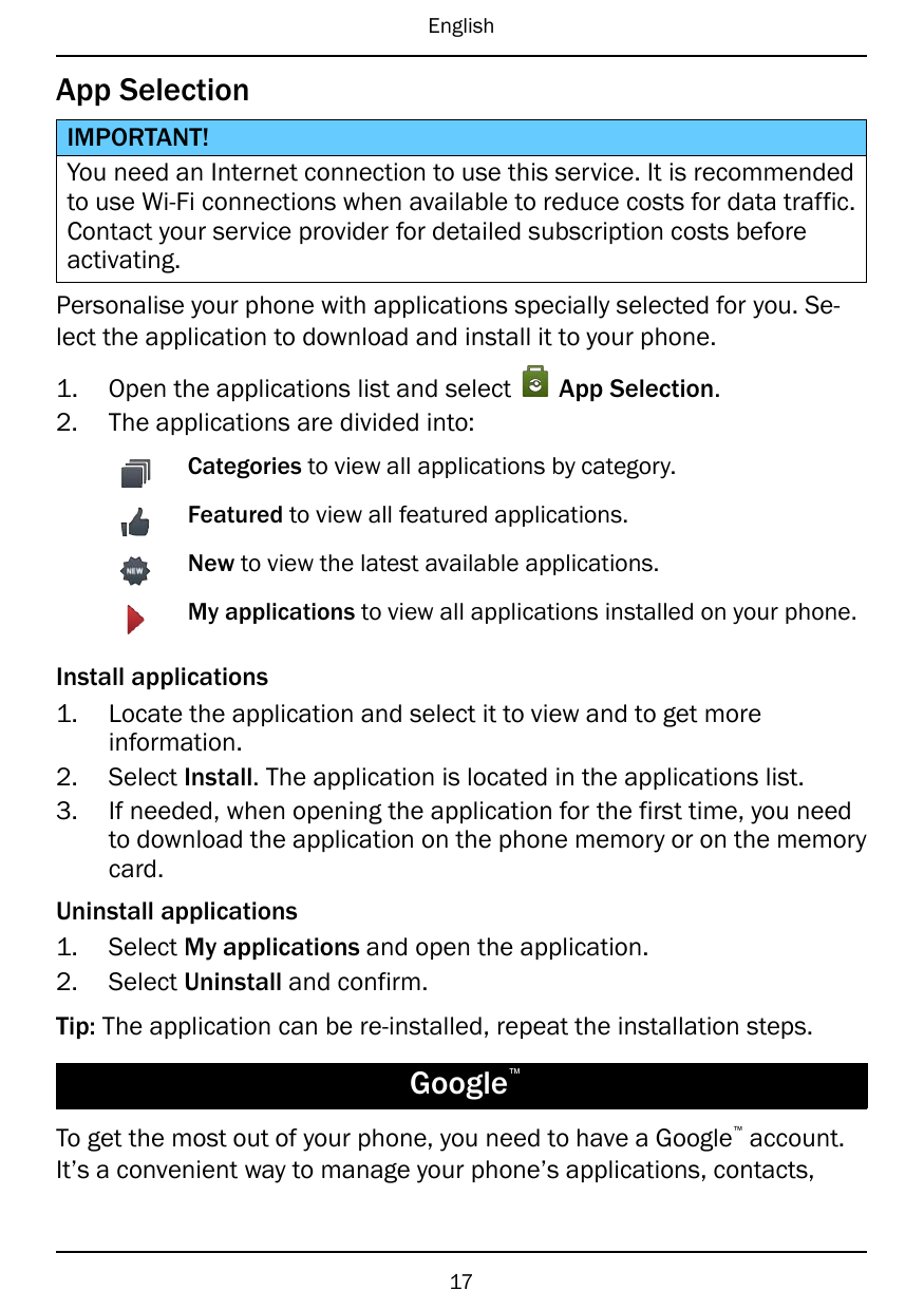 EnglishApp SelectionIMPORTANT!You need an Internet connection to use this service. It is recommendedto use Wi-Fi connections whe