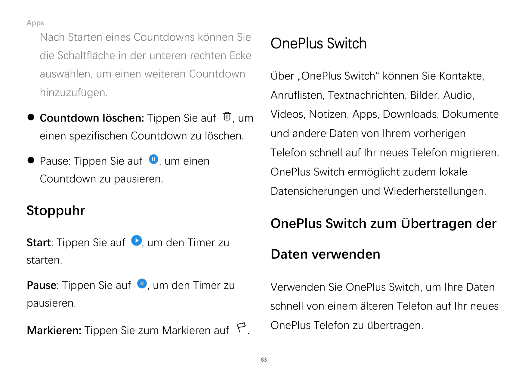 AppsNach Starten eines Countdowns können SieOnePlus Switchdie Schaltfläche in der unteren rechten Eckeauswählen, um einen weiter