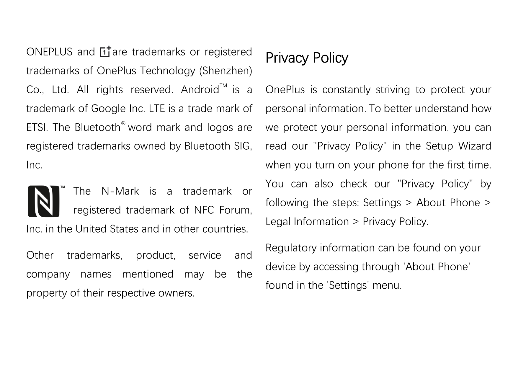 ONEPLUS andare trademarks or registeredtrademarks of OnePlus Technology (Shenzhen)Privacy PolicyCo., Ltd. All rights reserved. A