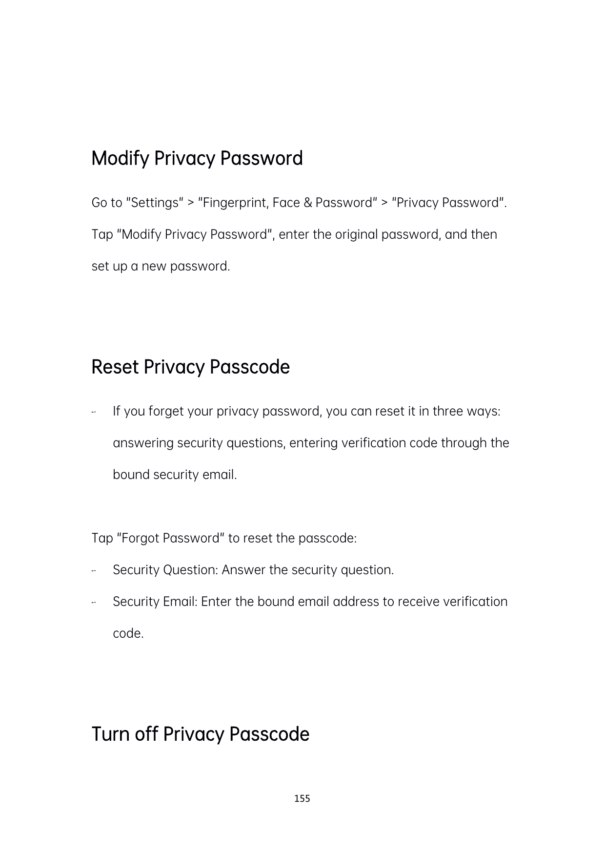 Modify Privacy PasswordGo to "Settings" > "Fingerprint, Face & Password" > "Privacy Password".Tap "Modify Privacy Password", ent