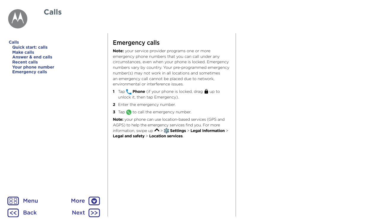 CallsEmergency callsCallsQuick start: callsMake callsAnswer & end callsRecent callsYour phone numberEmergency callsNote: your se