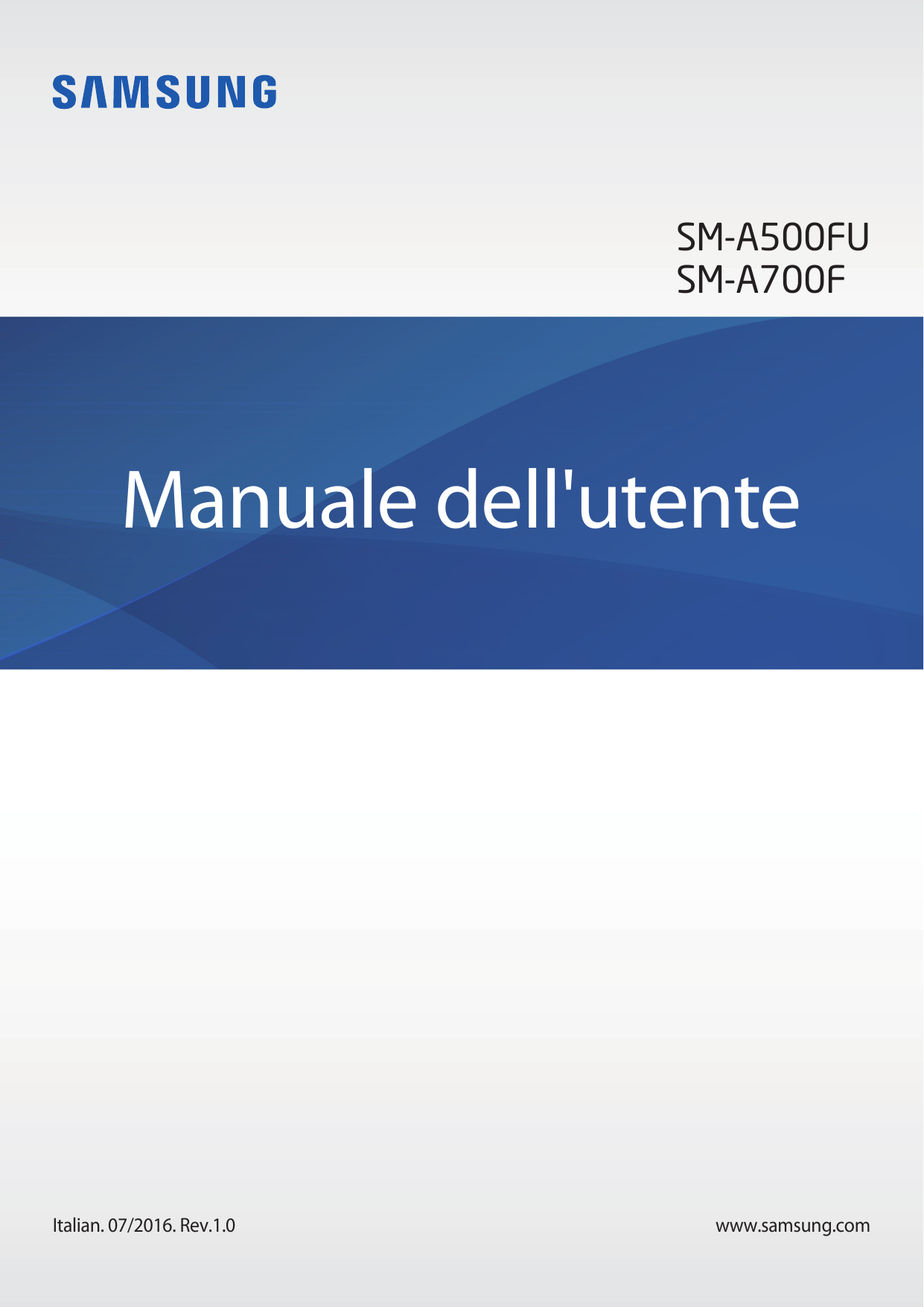 SM-A500FUSM-A700FManuale dell'utenteItalian. 07/2016. Rev.1.0www.samsung.com