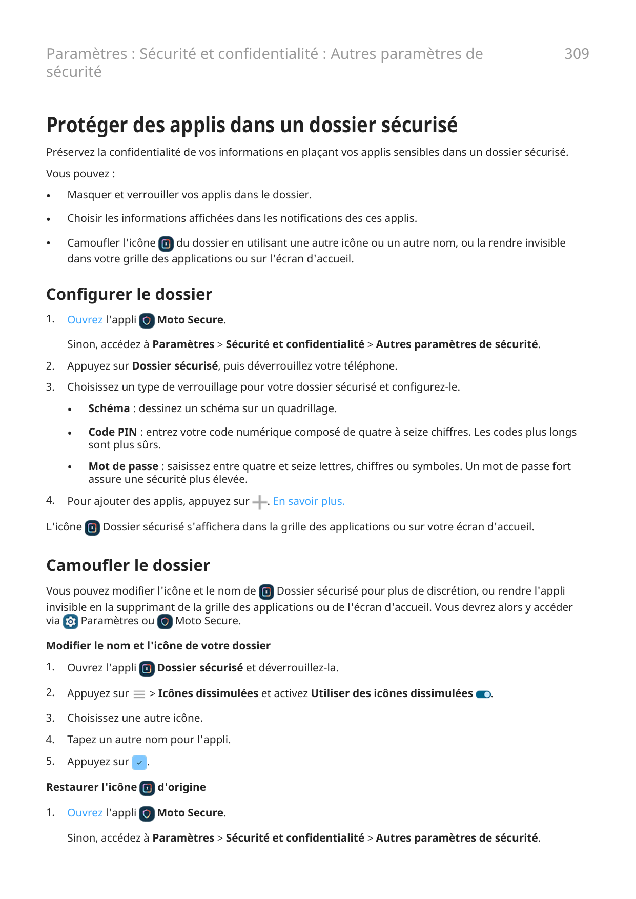 309Paramètres : Sécurité et confidentialité : Autres paramètres desécuritéProtéger des applis dans un dossier sécuriséPréservez 