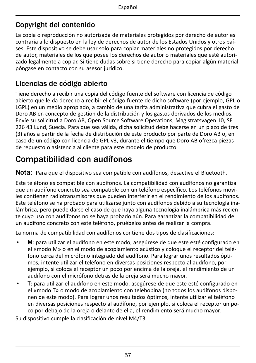EspañolCopyright del contenidoLa copia o reproducción no autorizada de materiales protegidos por derecho de autor escontraria a 