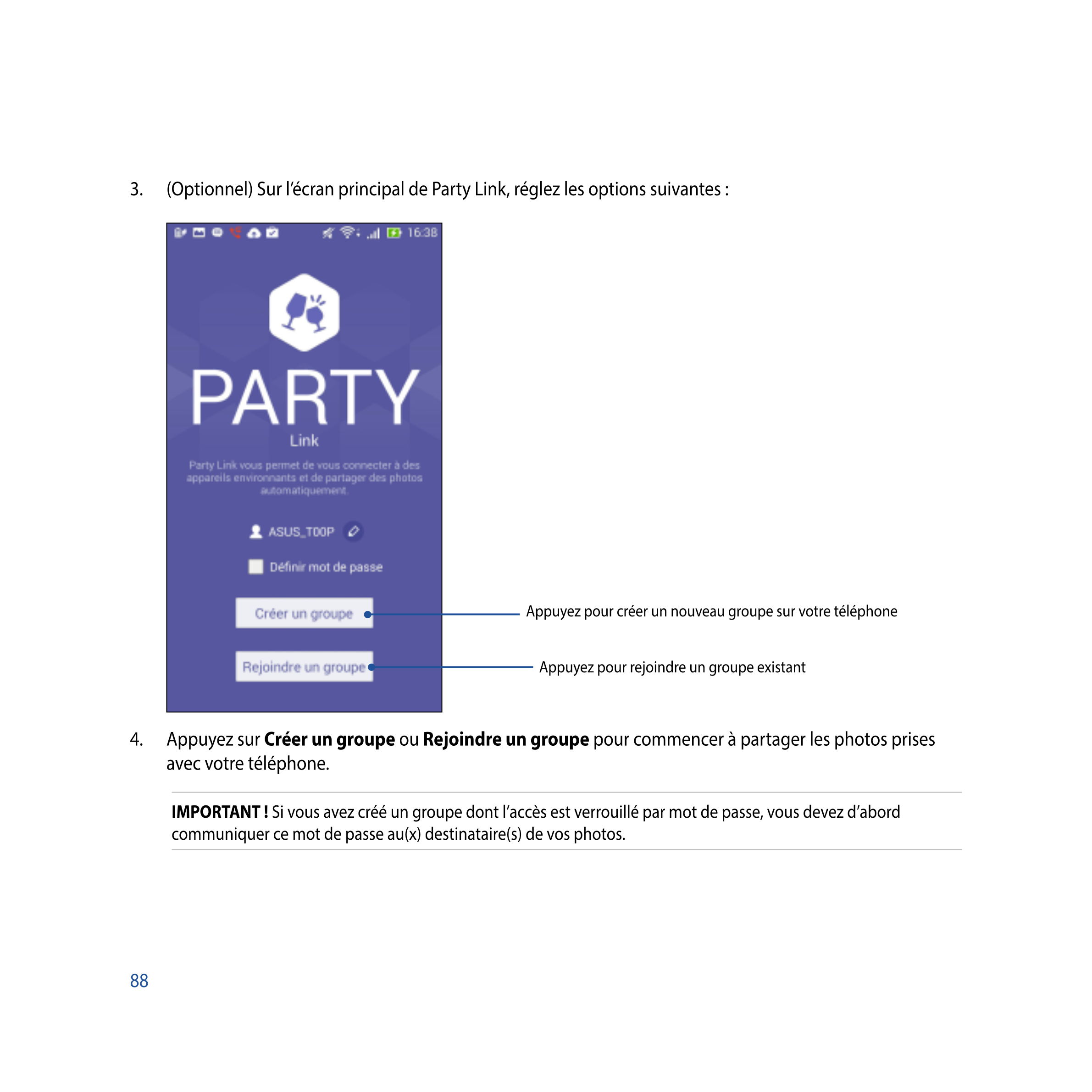3.  (Optionnel) Sur l’écran principal de Party Link, réglez les options suivantes :
Appuyez pour créer un nouveau groupe sur vot