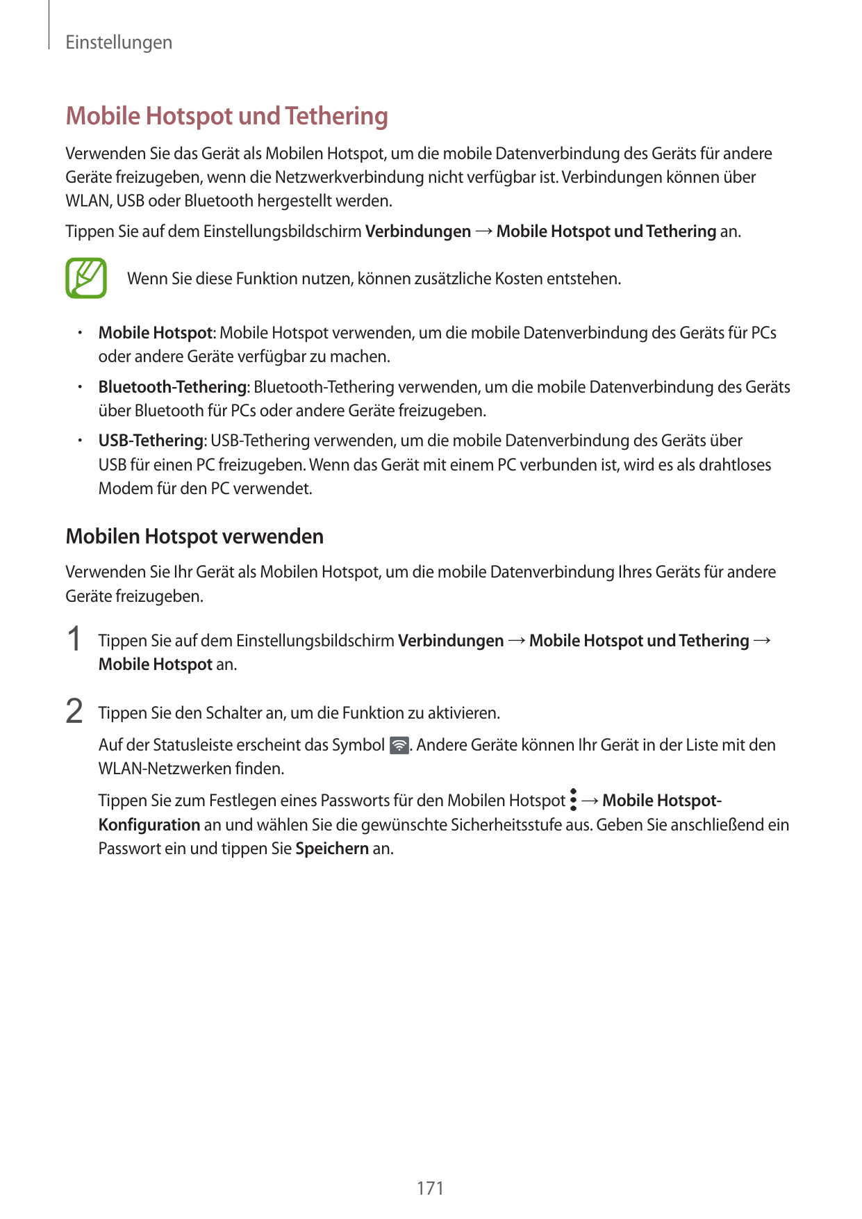 EinstellungenMobile Hotspot und TetheringVerwenden Sie das Gerät als Mobilen Hotspot, um die mobile Datenverbindung des Geräts f