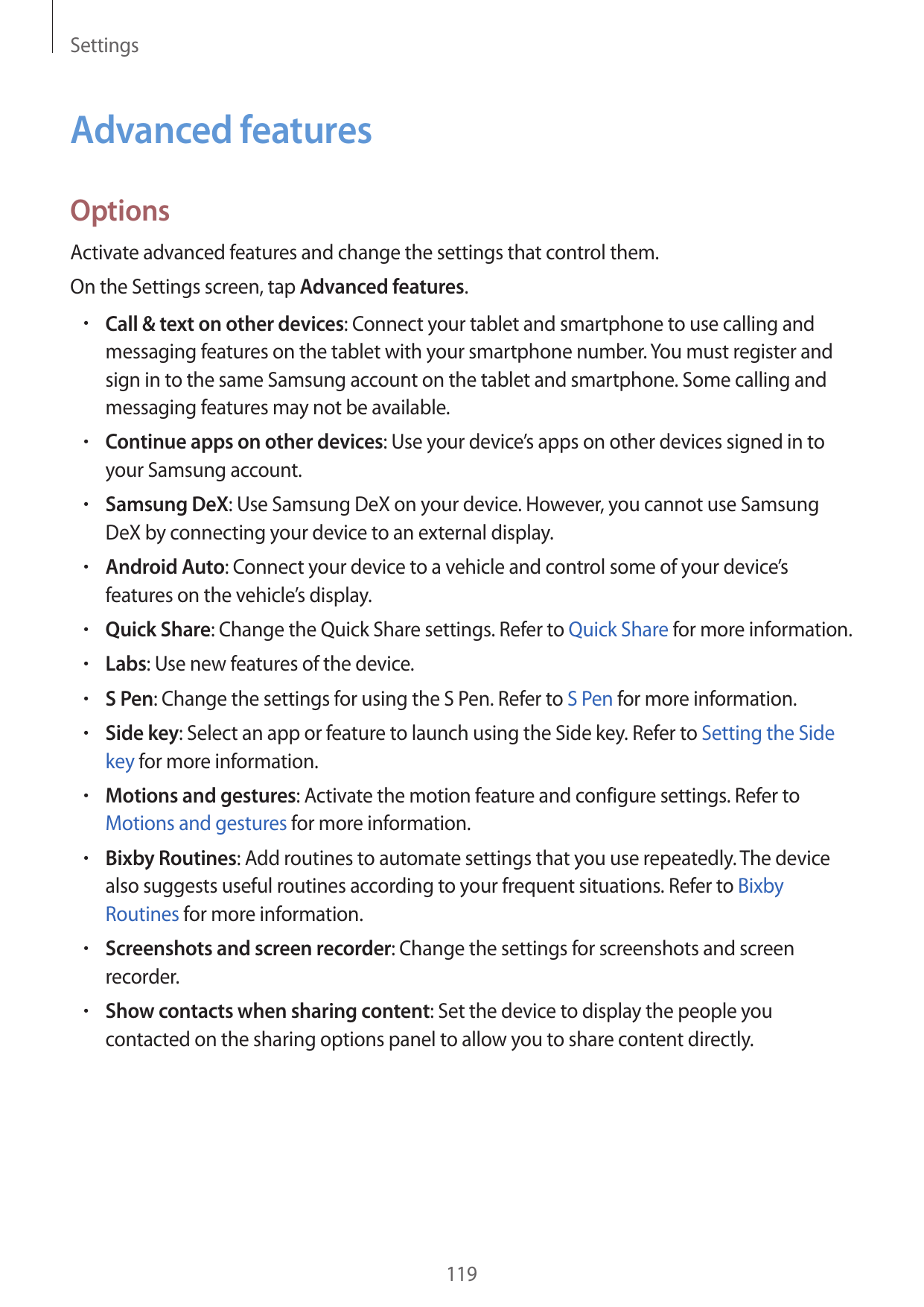 SettingsAdvanced featuresOptionsActivate advanced features and change the settings that control them.On the Settings screen, tap