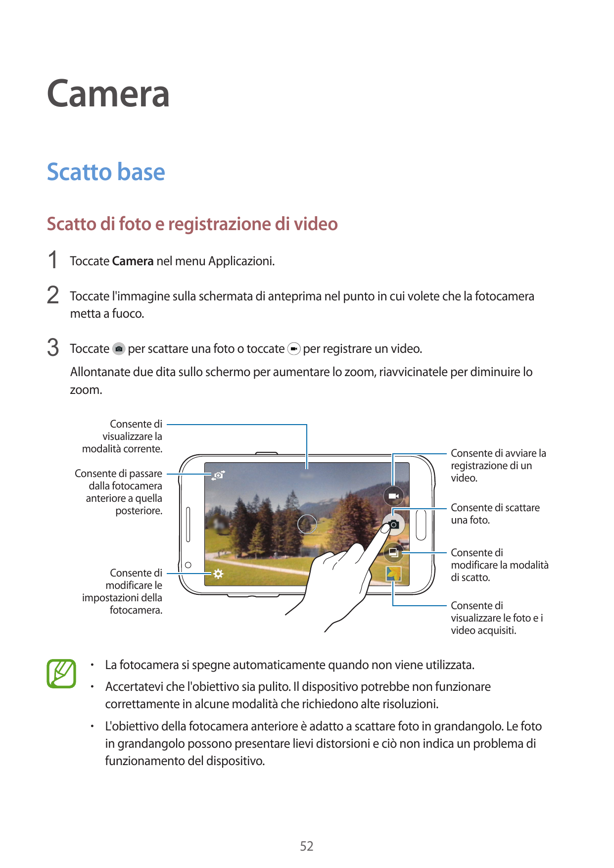 CameraScatto baseScatto di foto e registrazione di video1 Toccate Camera nel menu Applicazioni.2 Toccate l'immagine sulla scherm