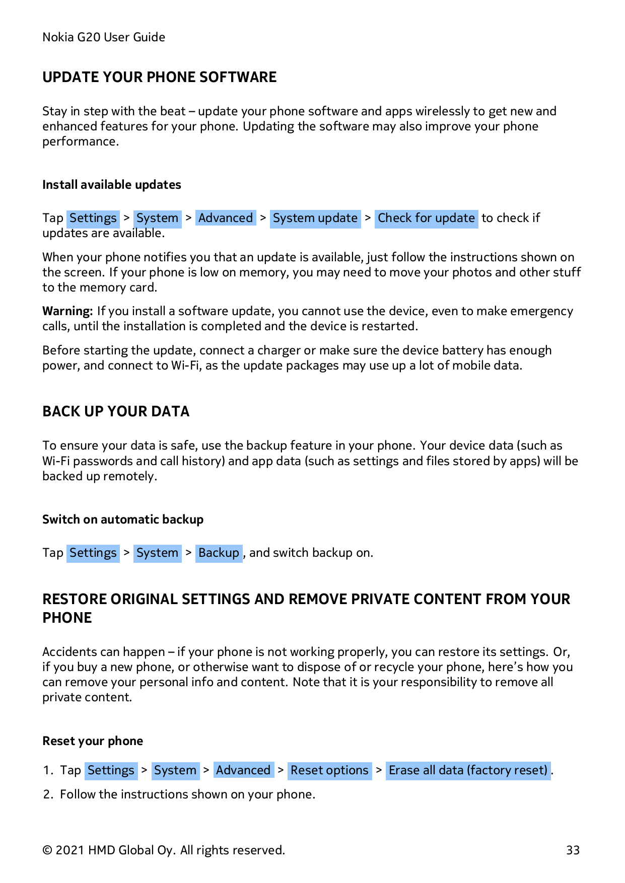 Nokia G20 User GuideUPDATE YOUR PHONE SOFTWAREStay in step with the beat – update your phone software and apps wirelessly to get