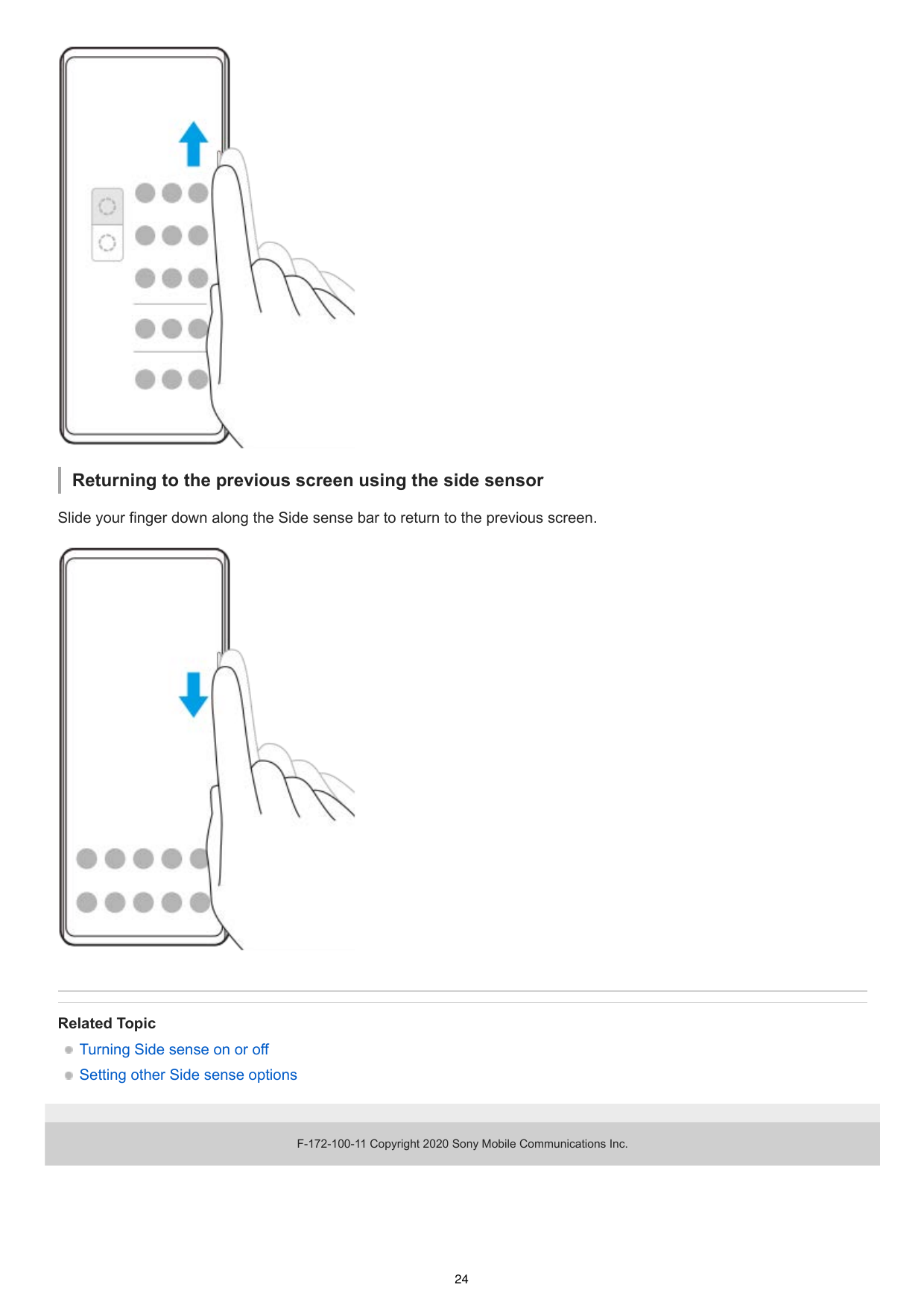 Returning to the previous screen using the side sensorSlide your finger down along the Side sense bar to return to the previous 