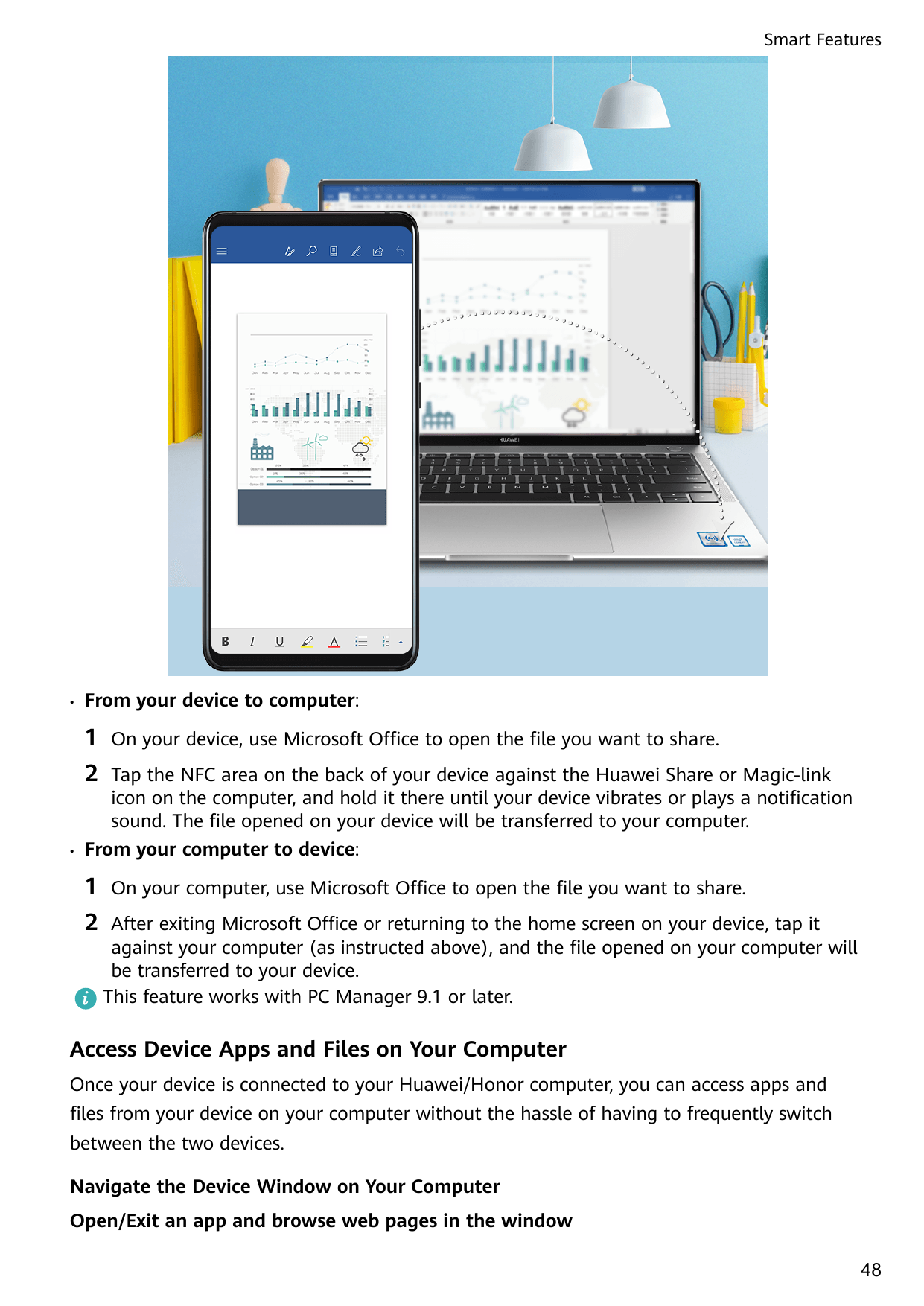 Smart Features•From your device to computer:1On your device, use Microsoft Office to open the file you want to share.2•Tap the N