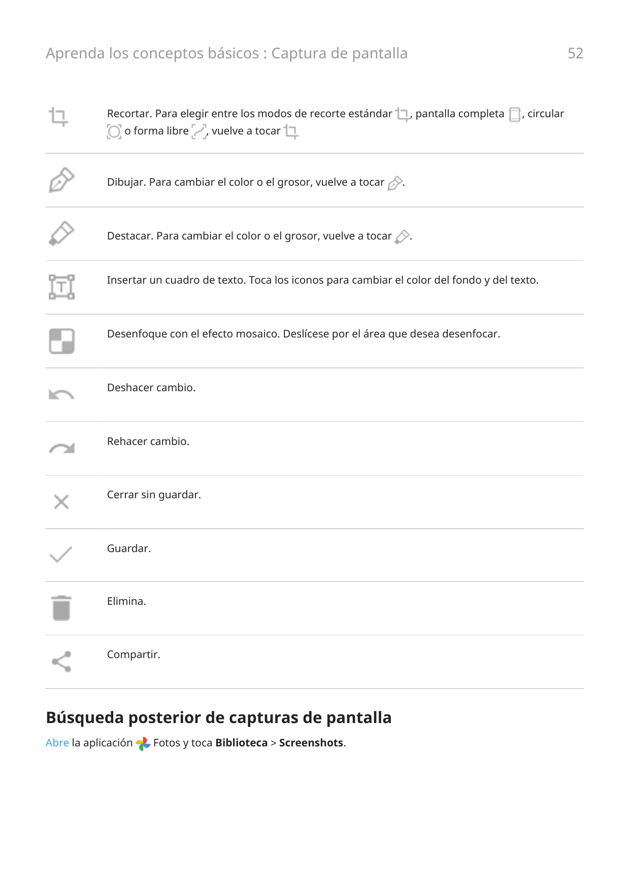 52Aprenda los conceptos básicos : Captura de pantallaRecortar. Para elegir entre los modos de recorte estándaro forma libre, pan