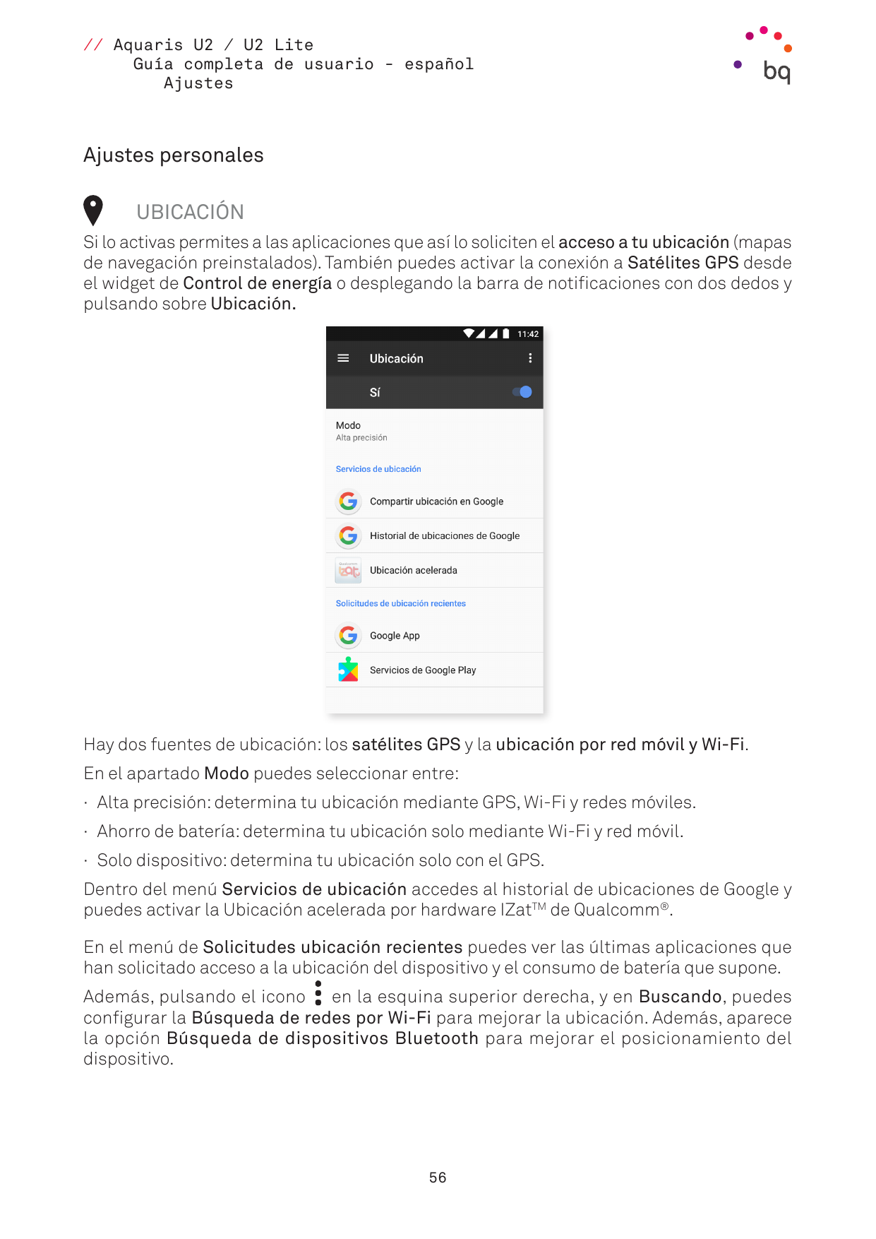 // Aquaris U2 / U2 LiteGuía completa de usuario - españolAjustesAjustes personalesUBICACIÓNSi lo activas permites a las aplicaci