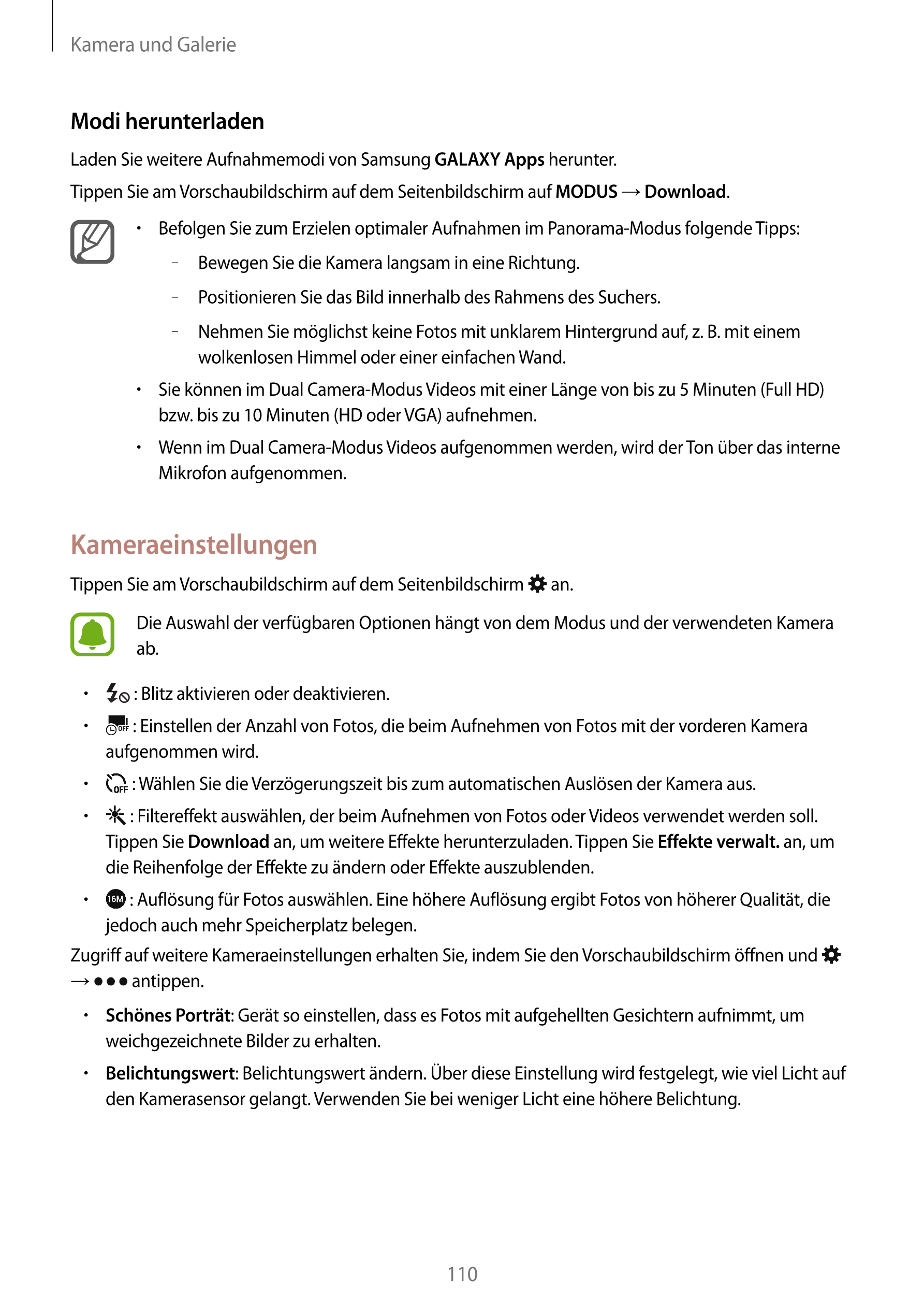 Kamera und Galerie
Modi herunterladen
Laden Sie weitere Aufnahmemodi von Samsung  GALAXY Apps herunter.
Tippen Sie am Vorschaubi