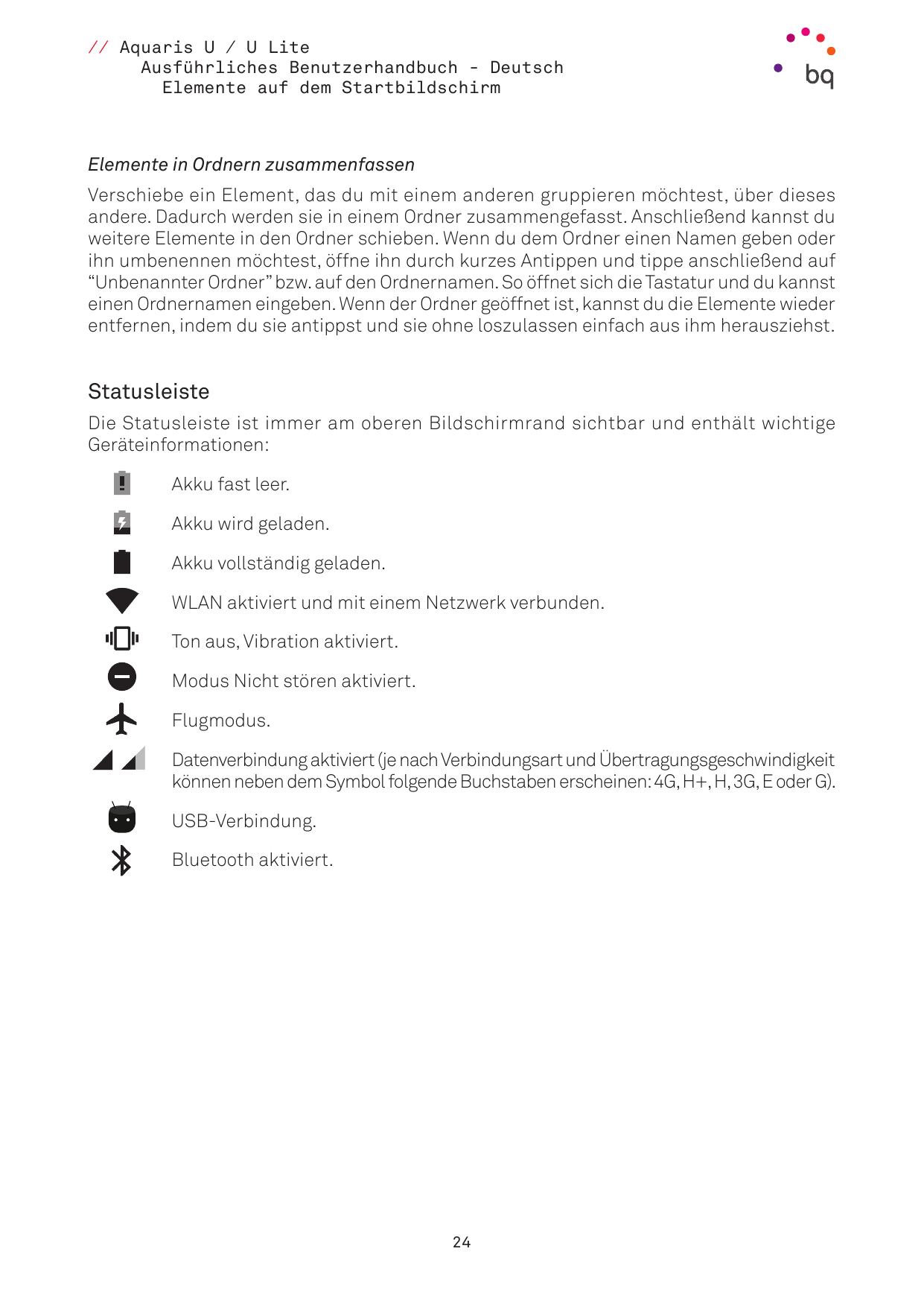 // Aquaris U / U LiteAusführliches Benutzerhandbuch - DeutschElemente auf dem StartbildschirmElemente in Ordnern zusammenfassenV
