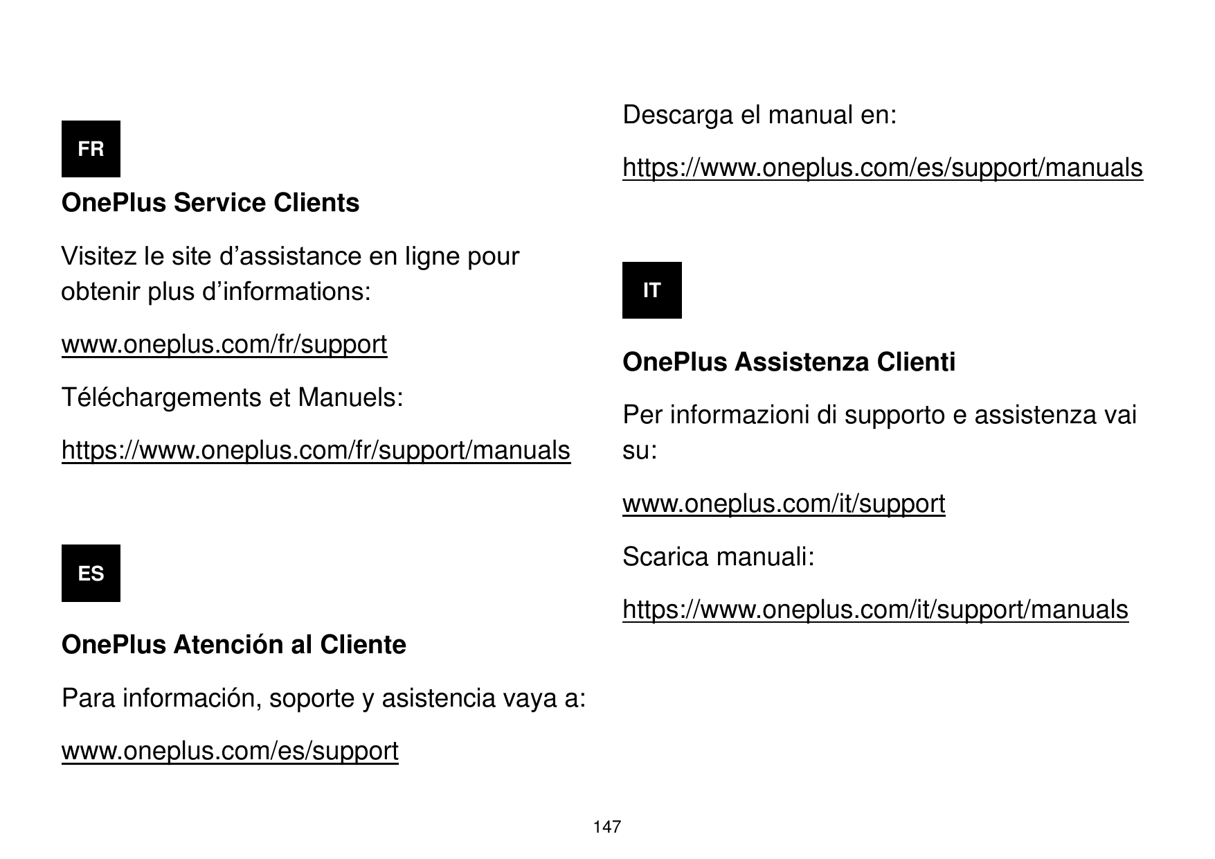 Descarga el manual en:FRhttps://www.oneplus.com/es/support/manualsOnePlus Service ClientsVisitez le site d’assistance en ligne p